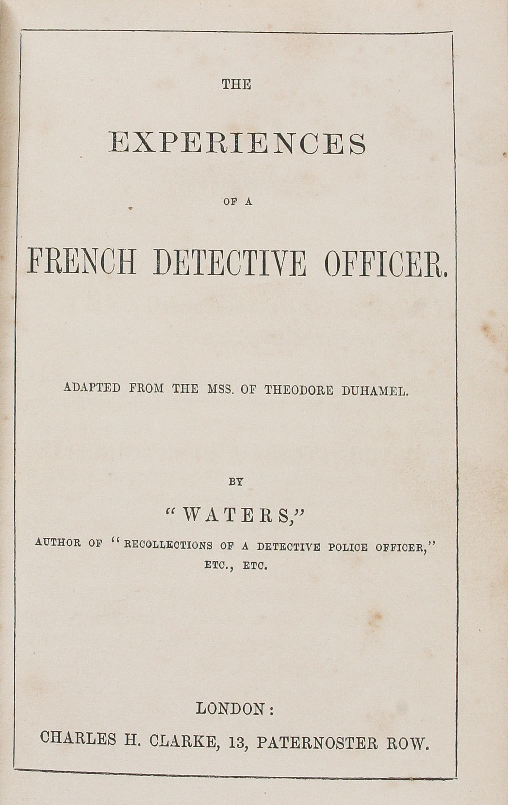 The Experiences of a French Detective Officer.