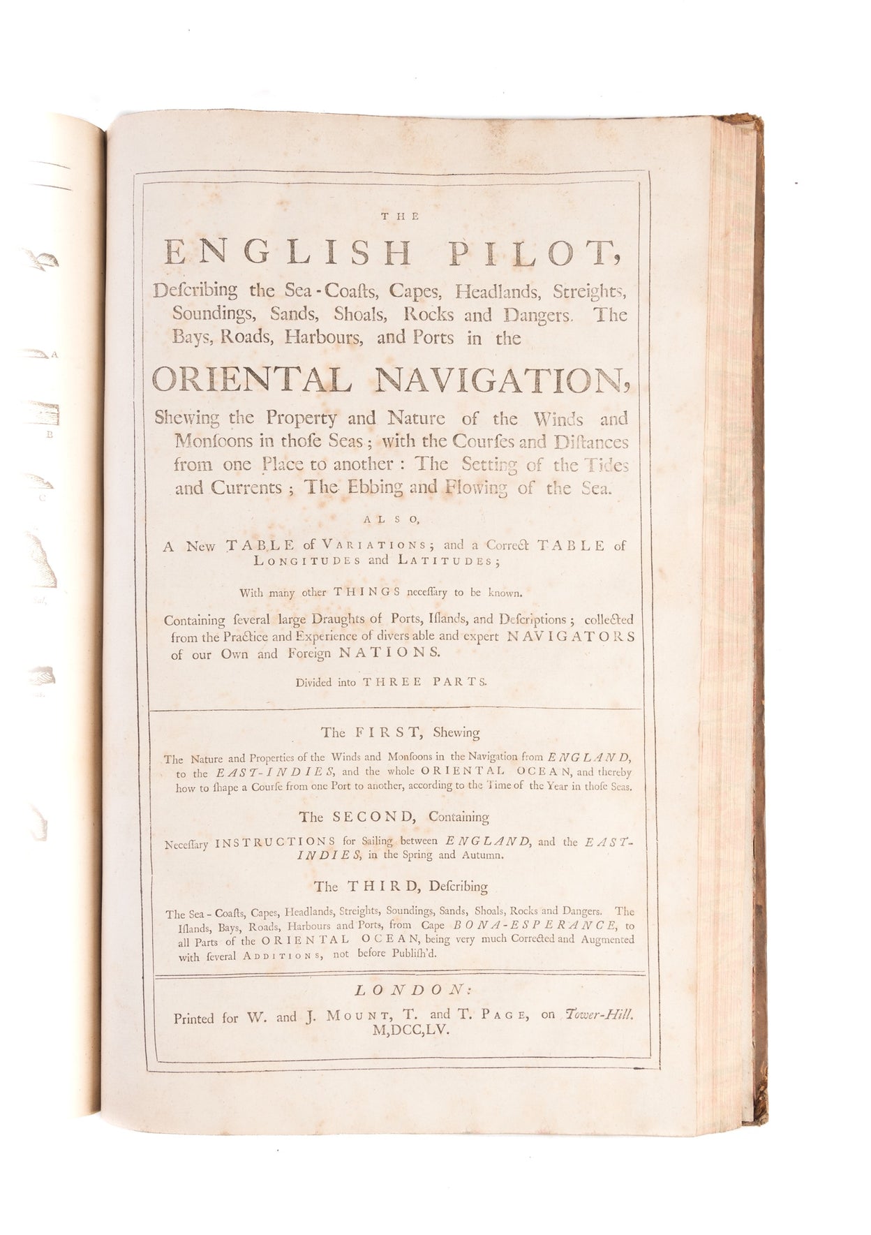 The Coasting Pilot. Describing the Sea-Coasts, Capes, Headlands, Soundings, Sands, Shoals, Rocks and Dangers. The Bays, Roads, Harbours, Rivers and Ports of England, Scotland, Holland, Zealand, Flanders and France. ...'
bound with: The English Pilot, for