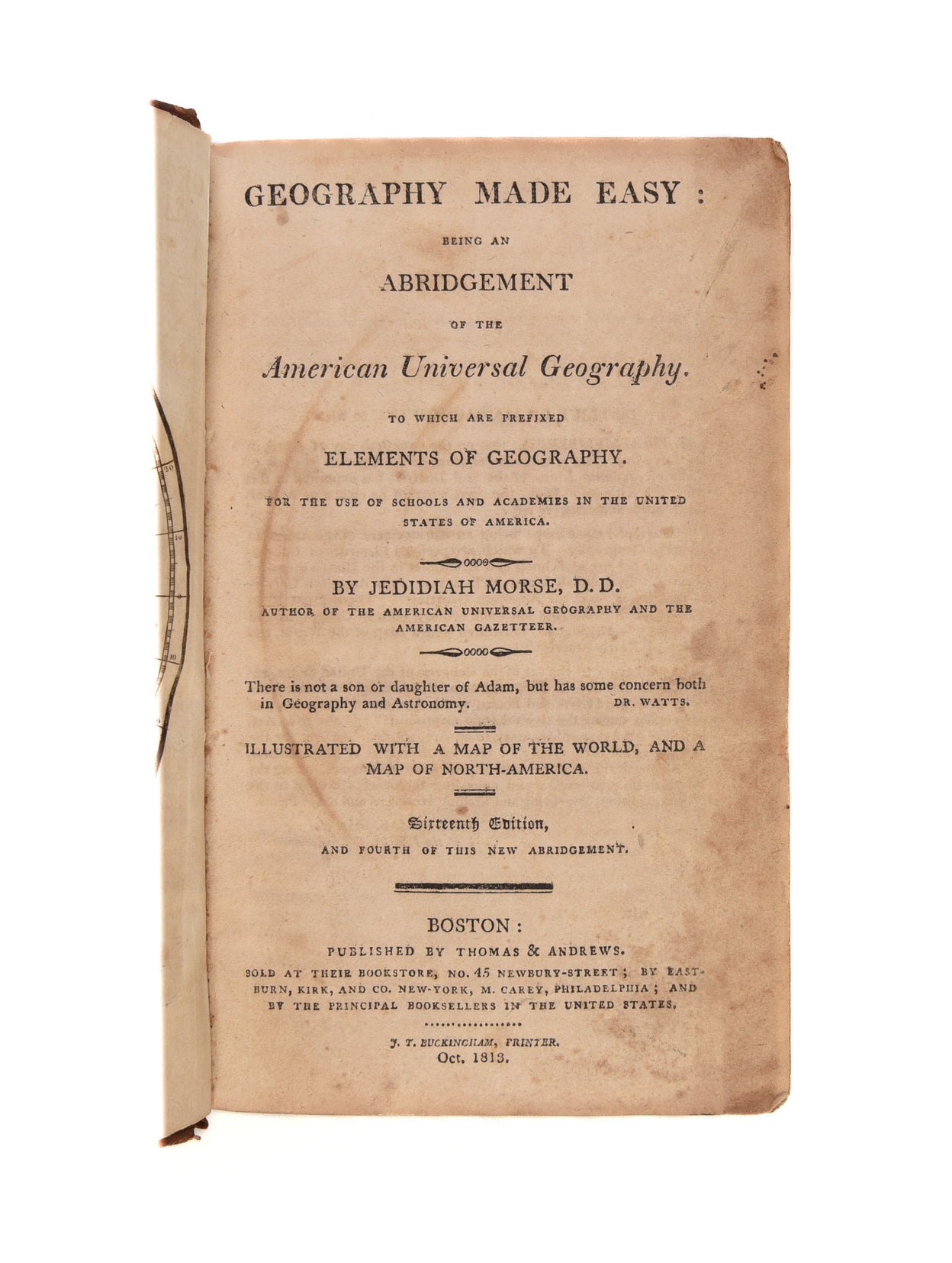Geography made Easy: being an abridgement of the American Universal Geography. To which are prefixed elements of Geography. For The Use Of Schools And Academies In The United States Of America. ... Illustrated with a map of the World, and a map of North-A