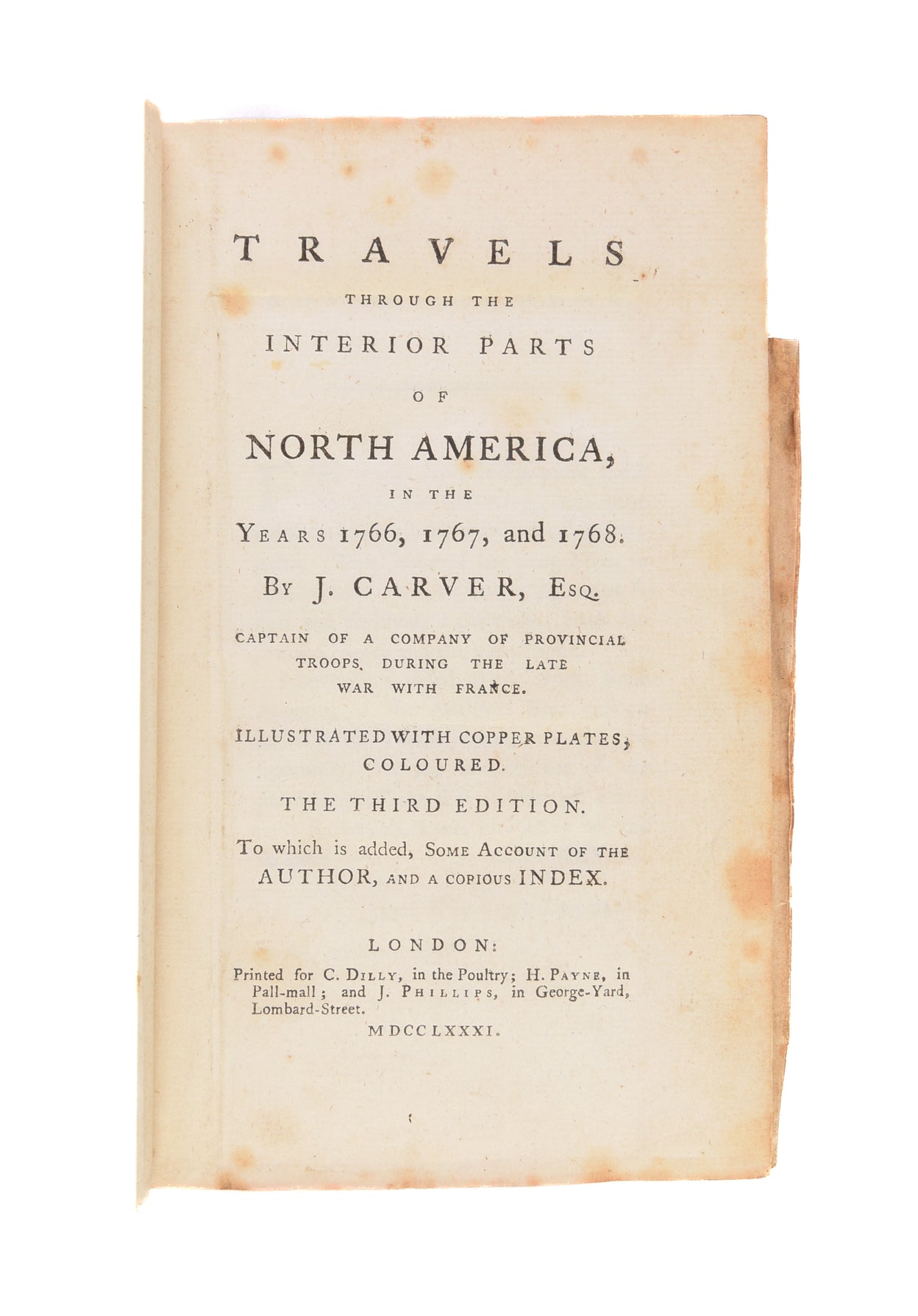 Travels Through the Interior Parts of North America, in the Years 1766, 1767, and 1768...