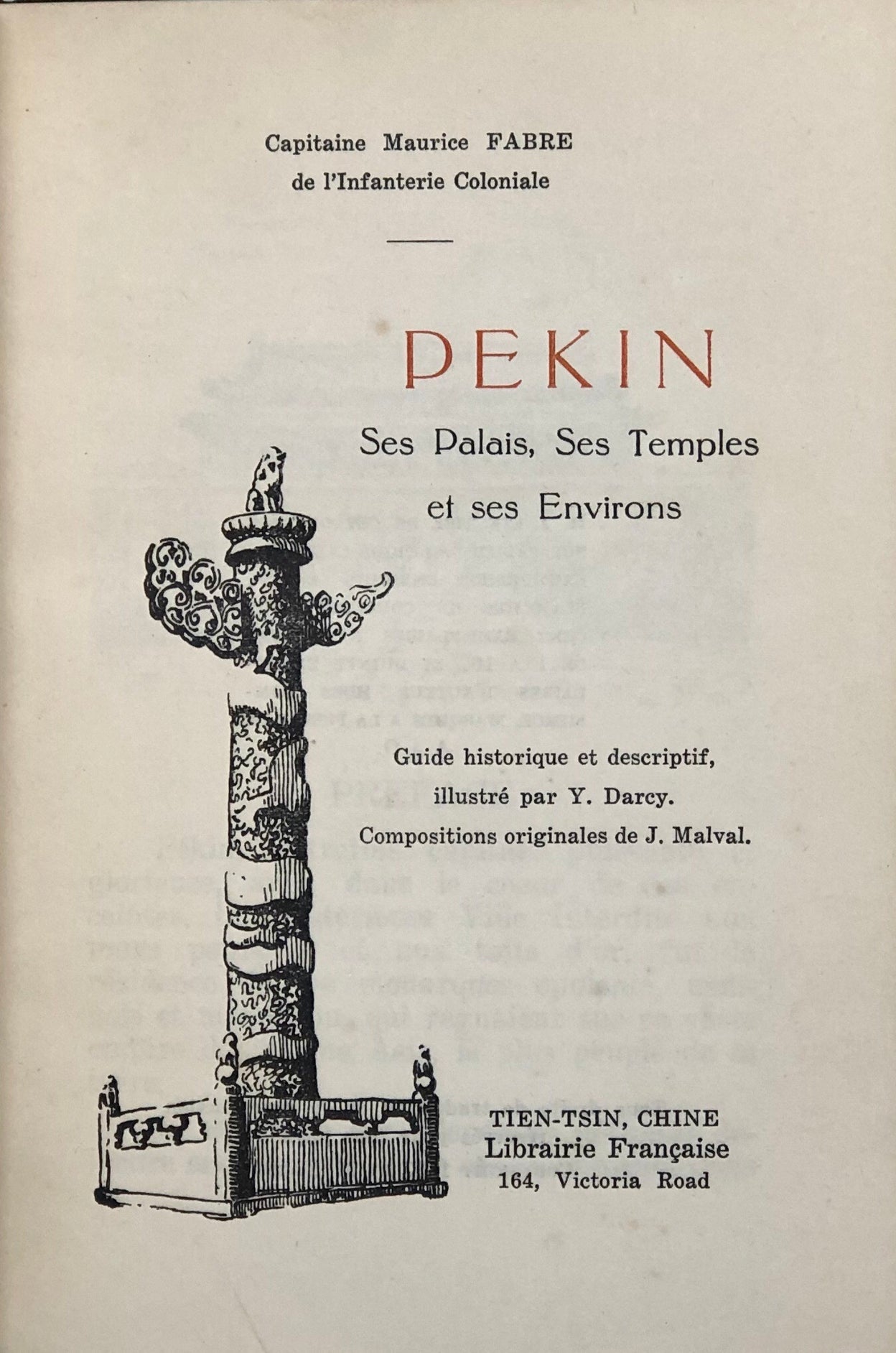 Pekin, Ses Palais, Ses Temples, et ses Environs.