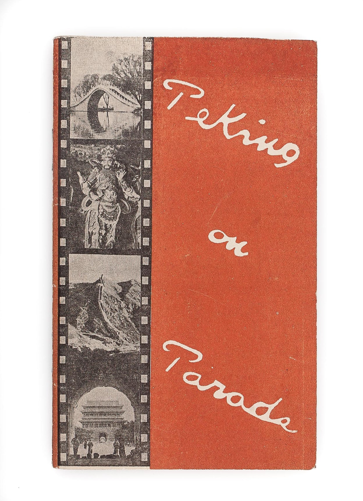Peking on Parade. A Pocket-Guide. Photographs by Hartung.
