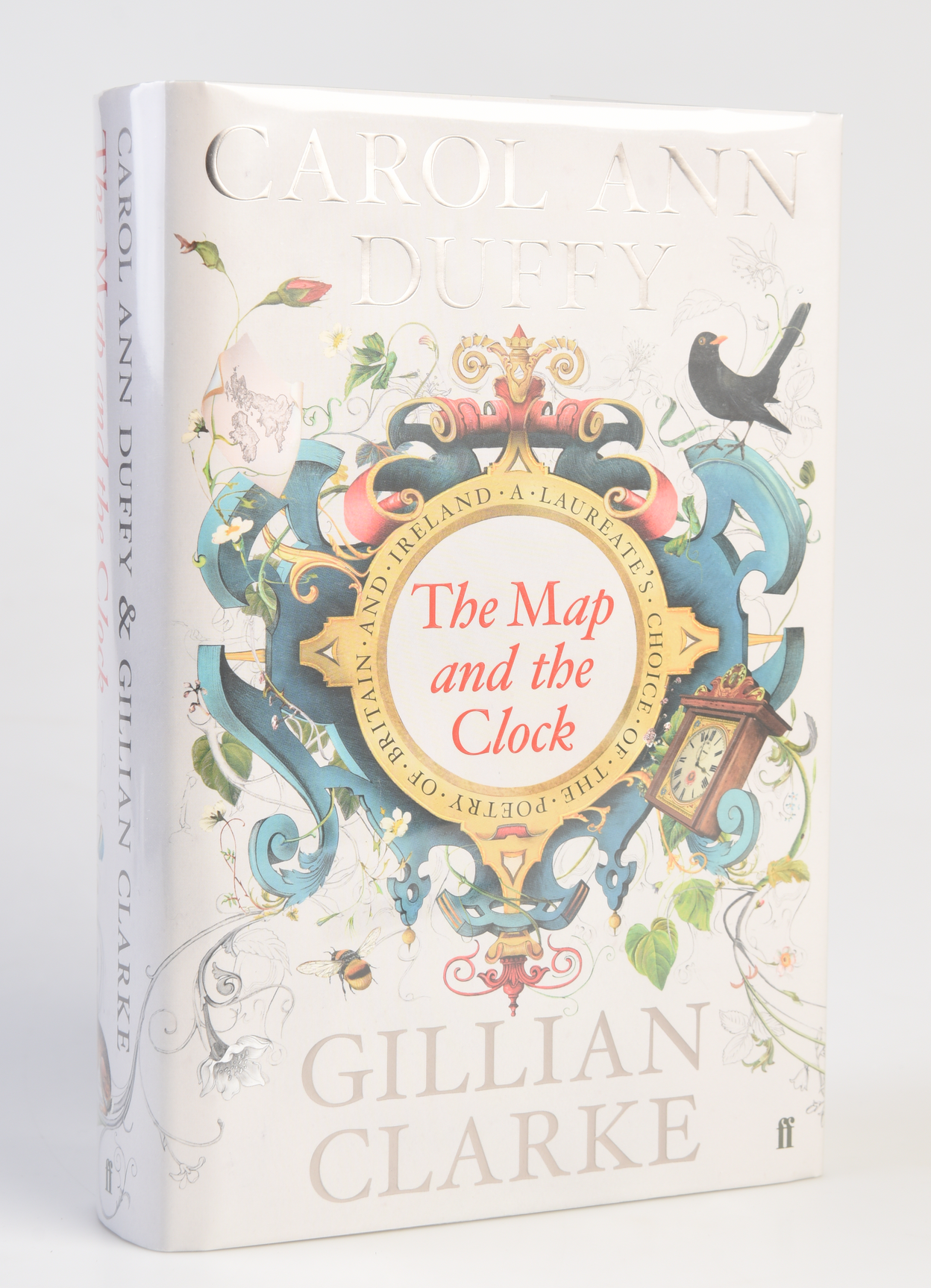 The Map and the Clock. A Laureate's Choice of the Poetry of Britain and Ireland.