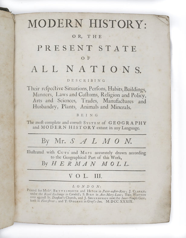 Modern History: or, the Present State of all Nations. ... Illustrated with Cuts and Maps accurately drawn according to the Geographical Part of this Work, ... Vol. III. ...