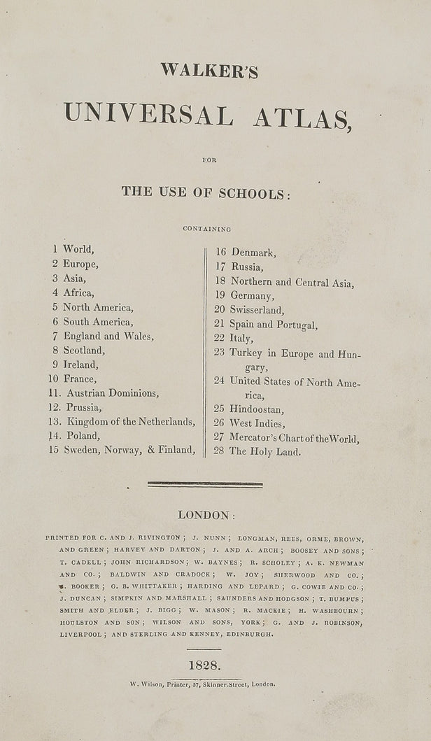 Walker's Universal Atlas, for the use of schools: containing [list of 28 maps] ...