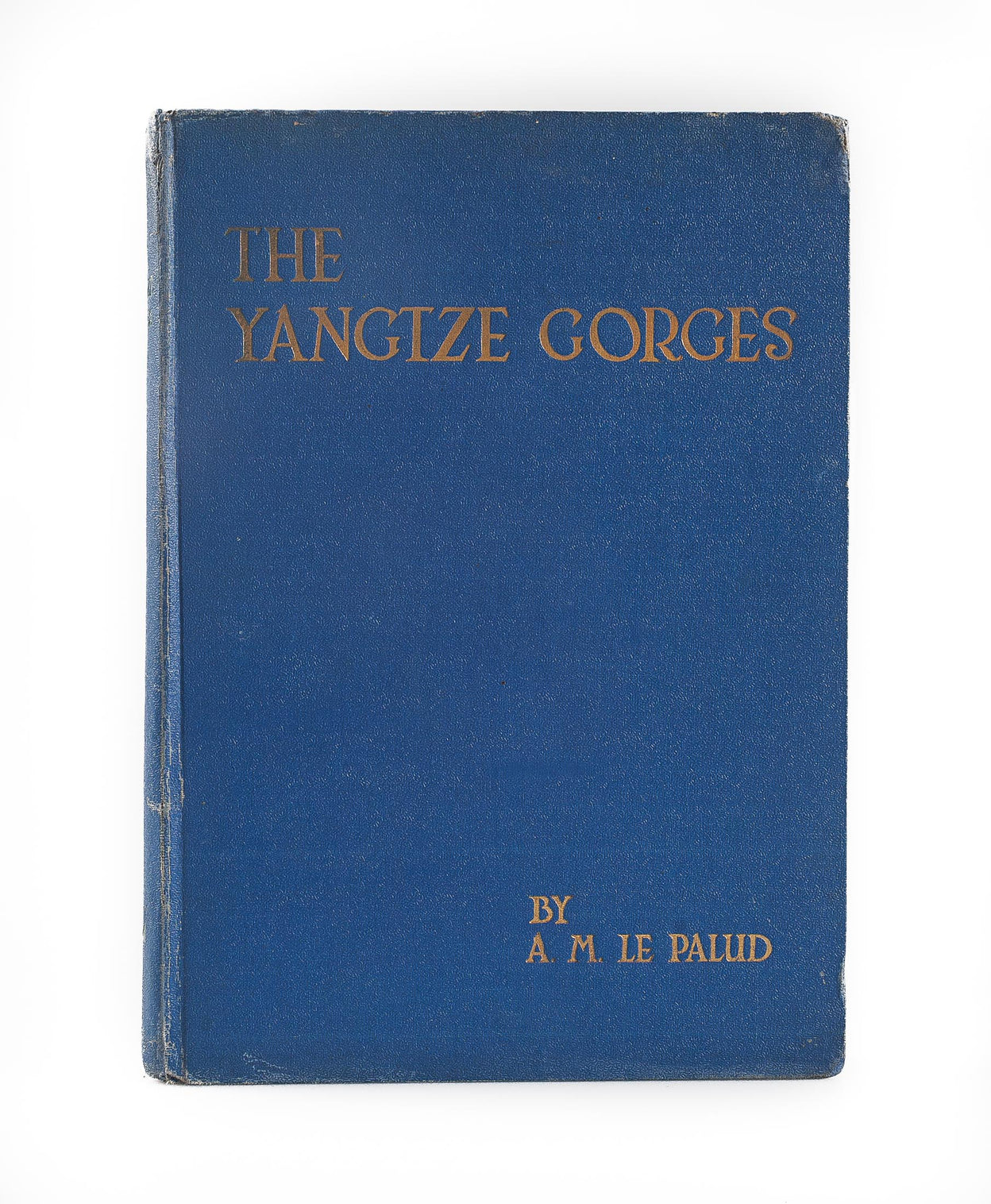 The Yangtze Gorges in Pictures and Prose. A souvenir of the Yangtze Gorges...