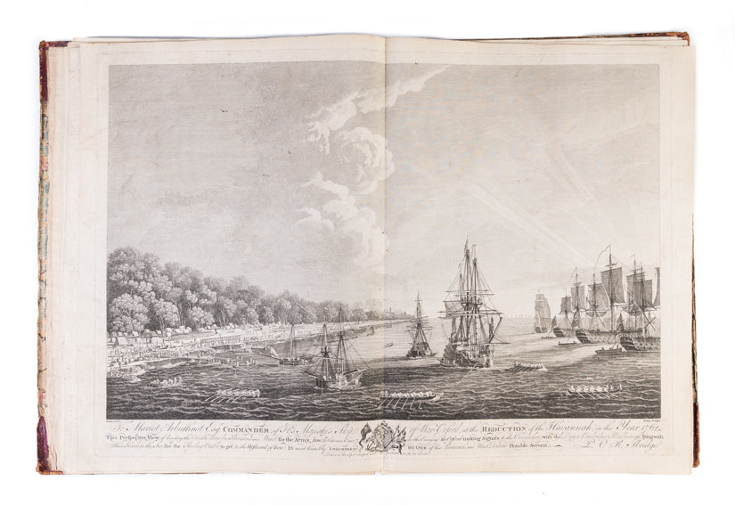 These Historical Views of the late glorious expedition, of his Brittanic Majesty's ships and forces against the Havannah under the command of Sir George Pocock, the Rt. Honble Lord Albermarle, and Rear Admiral Keppel...