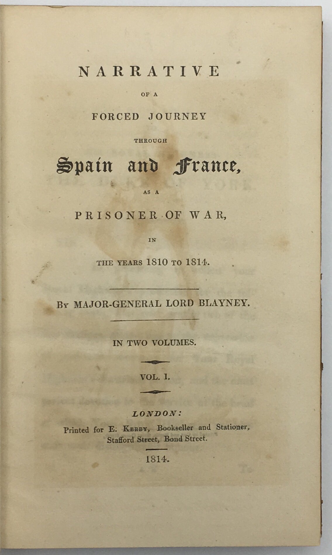 Narrative of a Forced Journey through Spain and France, as a Prisoner of War, in the Years 1810 to 1814.