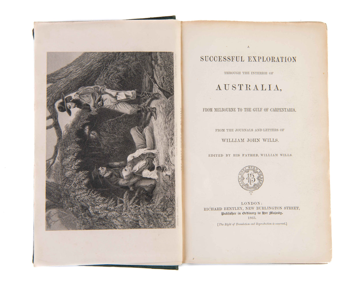 A Successful Exploration Through The Interior of Australia,From Melbourne to the Gulf of Carpentaria. From the Letters and Journals of William John Wills.