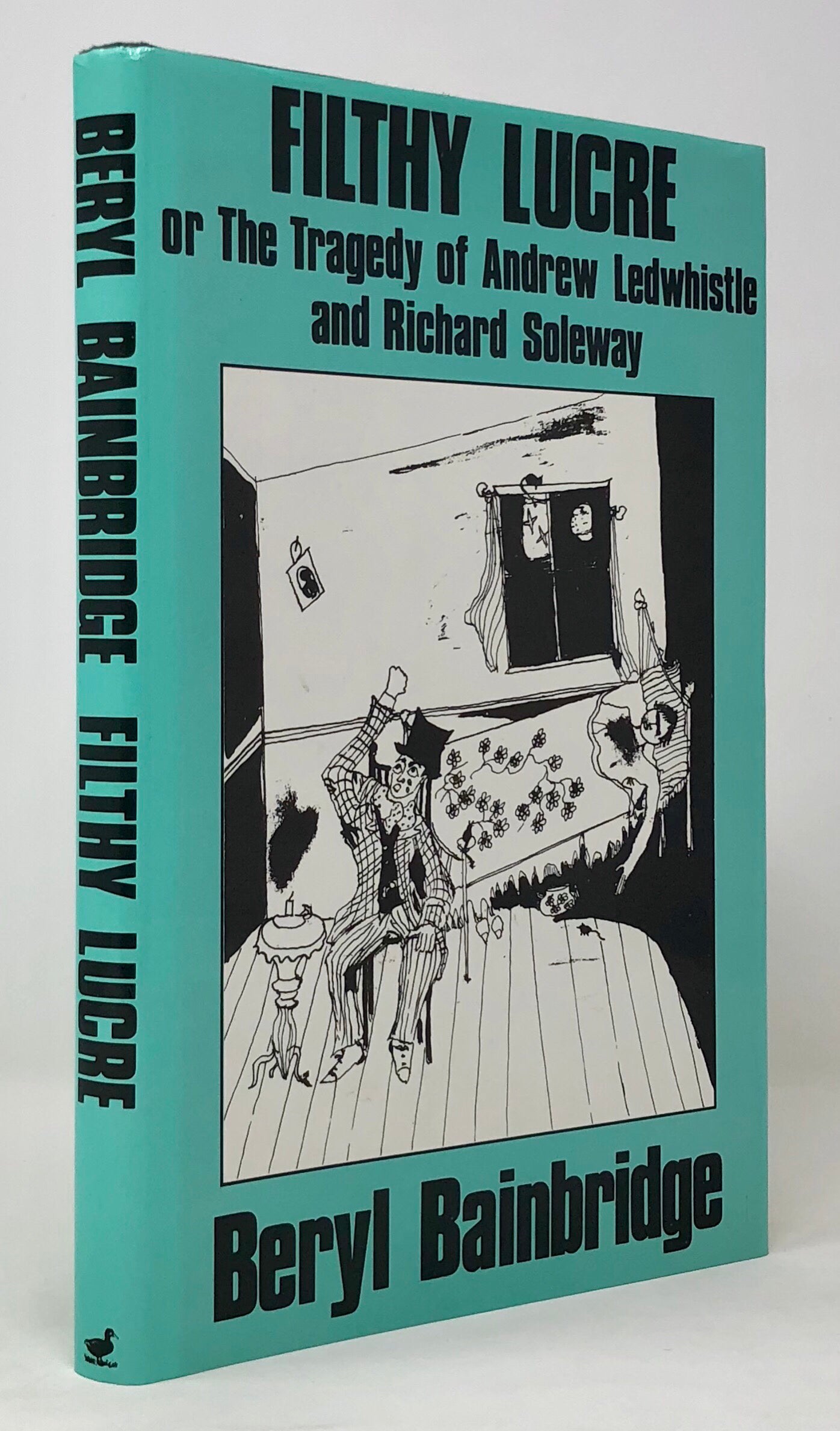 Filthy Lucre or the Tragedy of Andrew Ledwhistle and Richard Soleway.