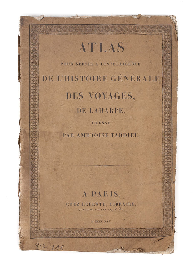 Atlas pour servir a l'Intelligence de l'Histoire Générale des Voyages de Laharpe ...