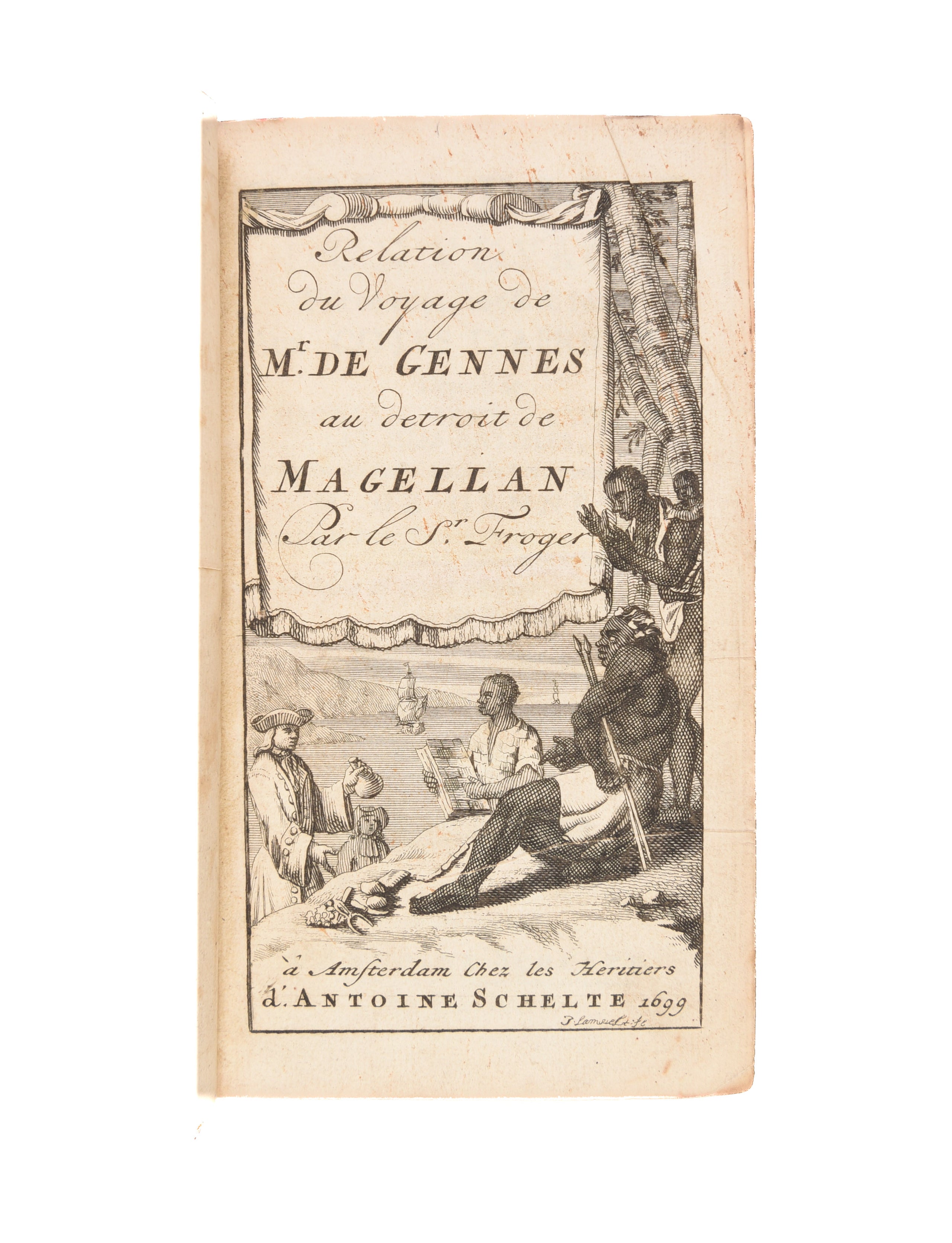 Relation d'un Voyage Fait en 1695,1696, & 1697. Aux cotes d'Afrique, Detroit de Magellan, Bresil, Cayenne et Isles Antilles, par un Escadre des Vaiseaux du Roi, commandee par M. de Gennes.