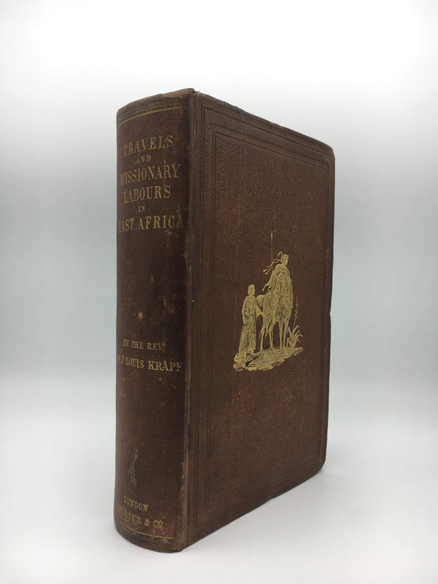 Travels, Researches, and Missionary Labours During an Eighteen Years' Residence in Eastern Africa.