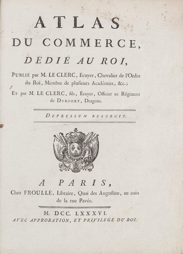Atlas du Commerce dédié au Roi ...