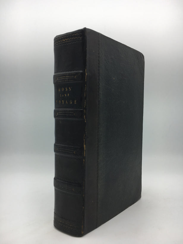 The Last Voyage of Capt. Sir John Ross, Knt. R. N. to the Arctic Regions; for the Discovery of a North West Passage; Performed in the years 1829-30-31-32 and 33...