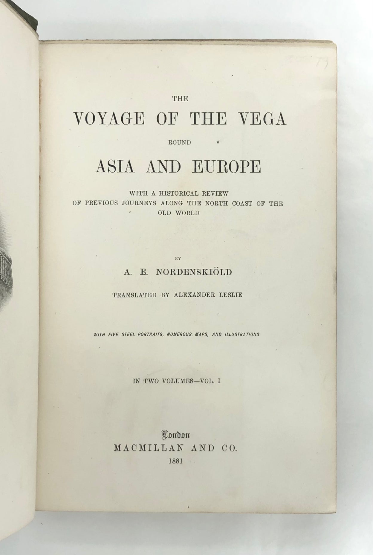 The Voyage of the Vega round Asia and Europe. with a historical review of previous journeys along the north coast of the Old World.