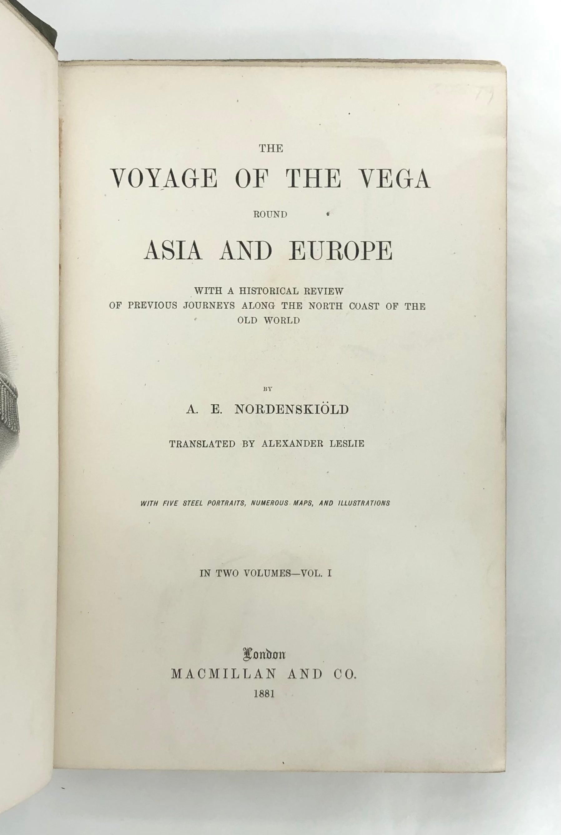 The Voyage of the Vega round Asia and Europe. with a historical review of previous journeys along the north coast of the Old World.