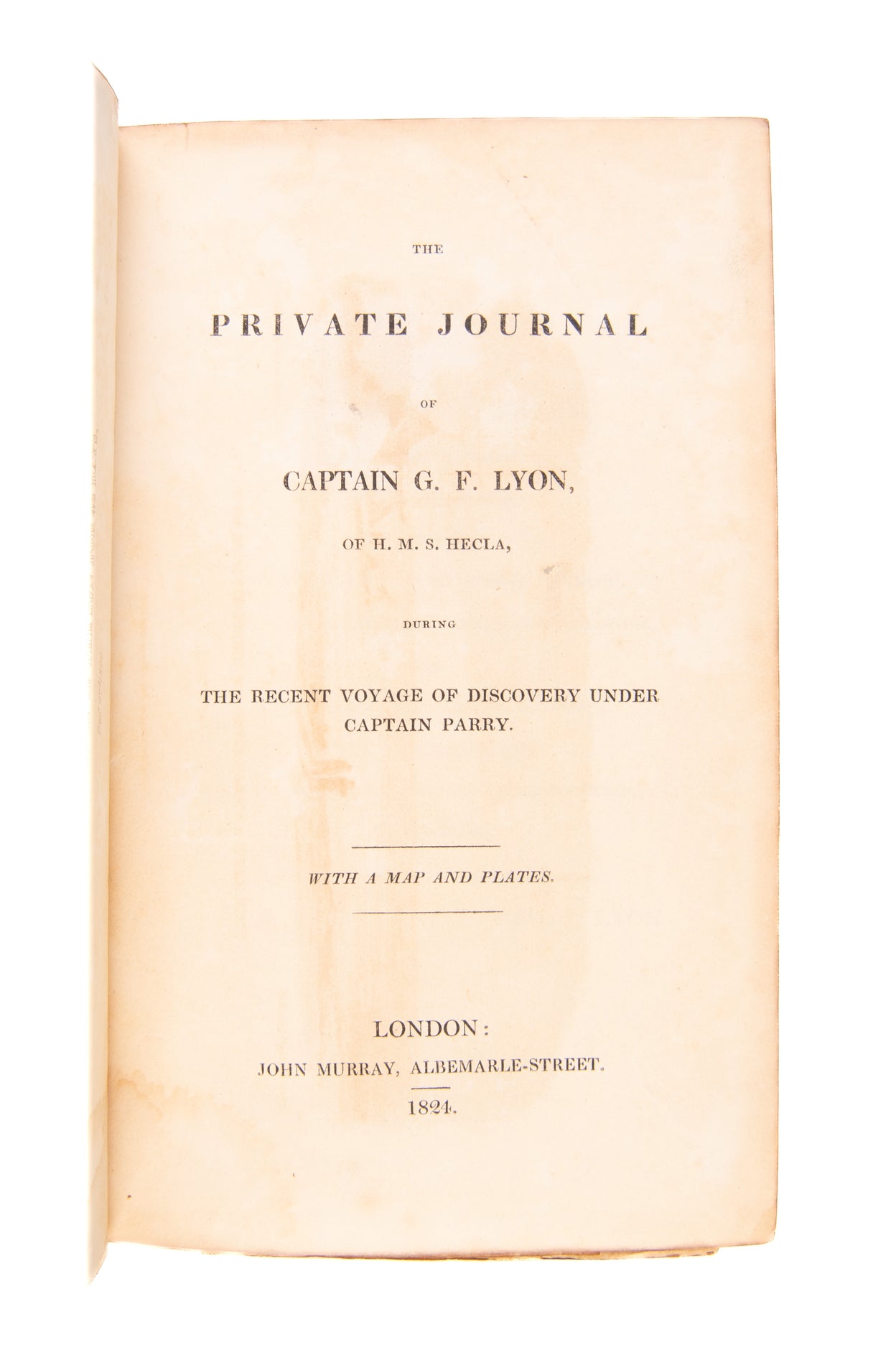 The Private Journal of Captain G. F. Lyon, of H.M.S. Hecla, during the recent Voyage of Discovery under Captain Parry.