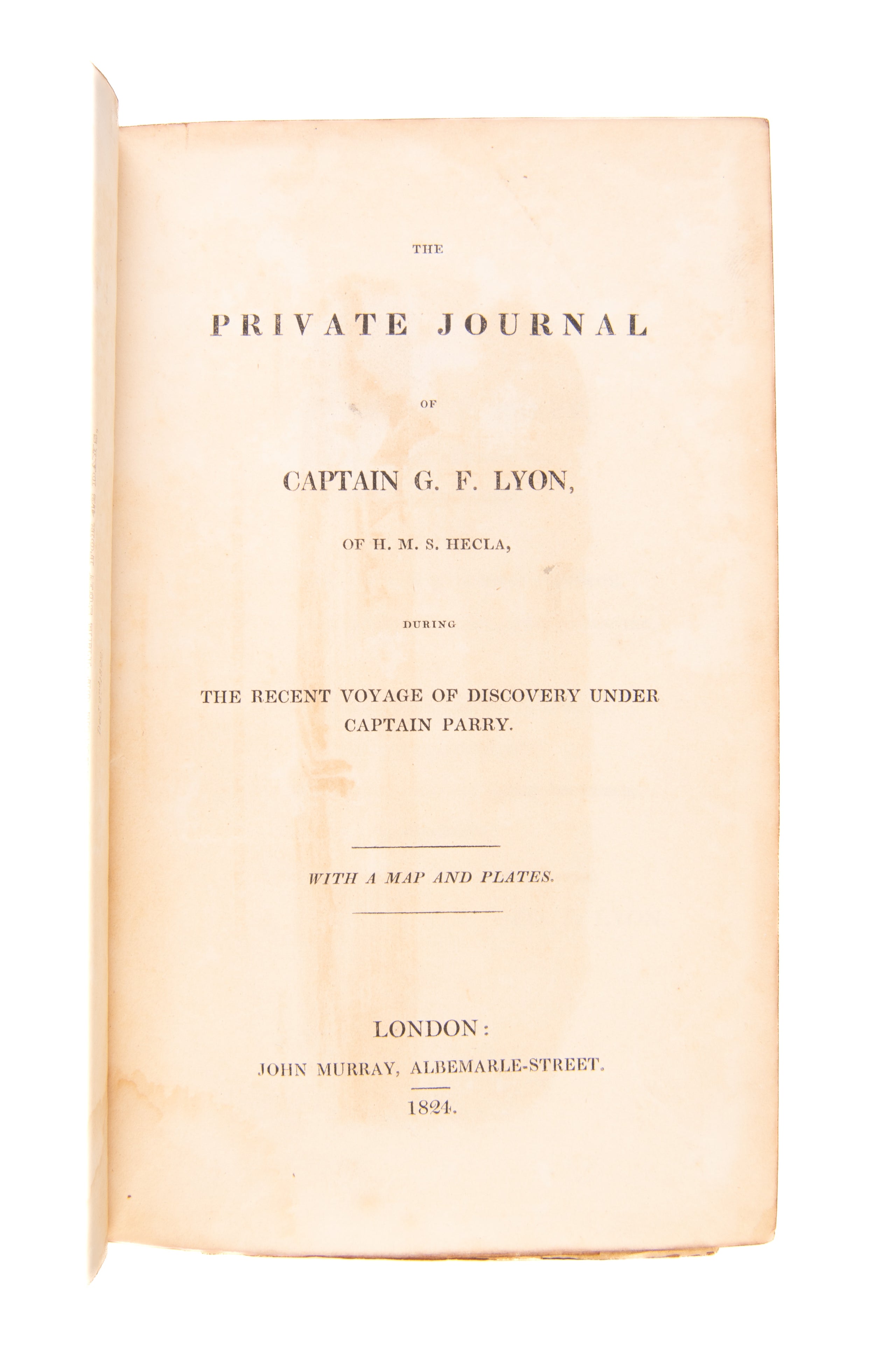 The Private Journal of Captain G. F. Lyon, of H.M.S. Hecla, during the recent Voyage of Discovery under Captain Parry.