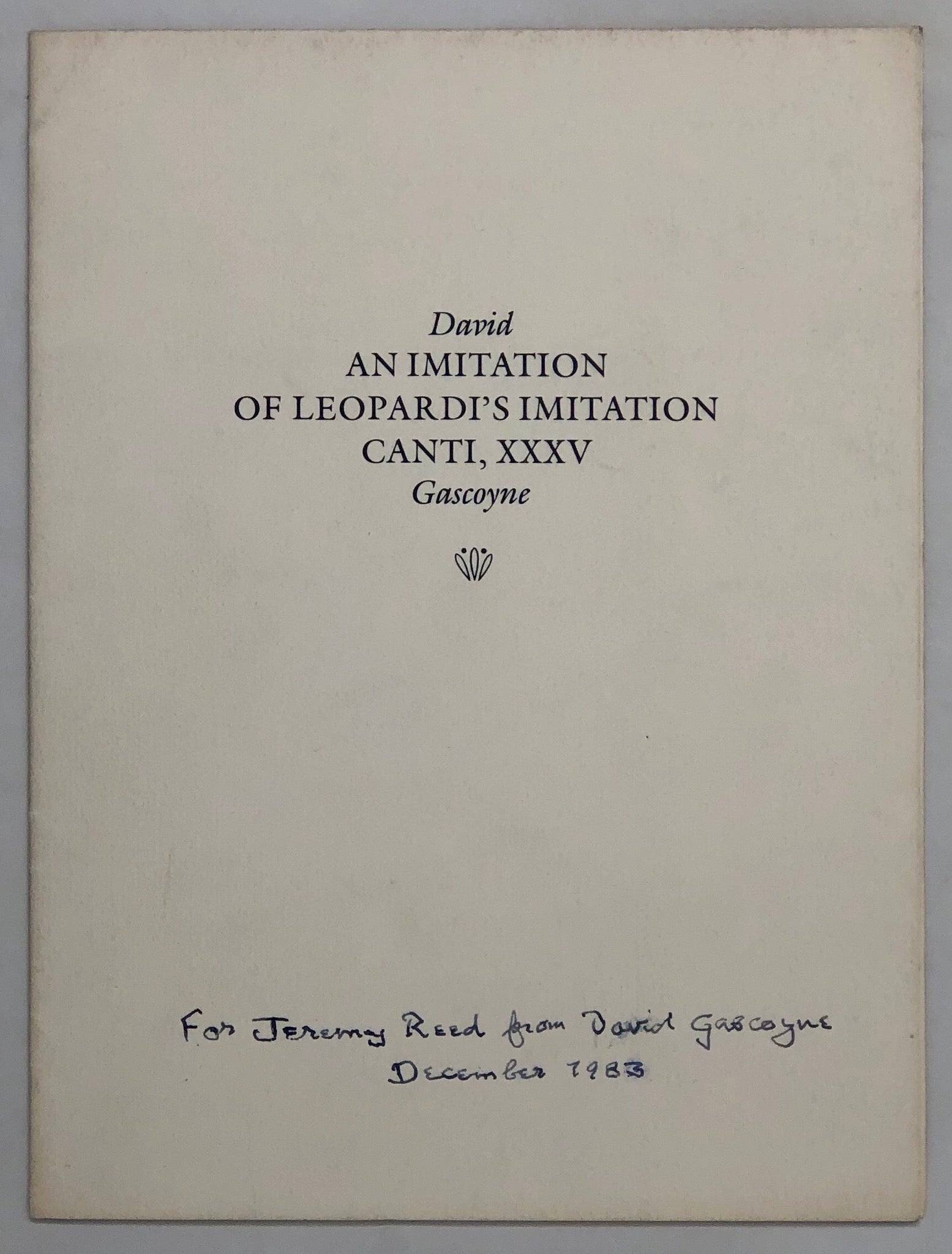 An Imitation of Leopardi's Imitation Canti, XXXV.