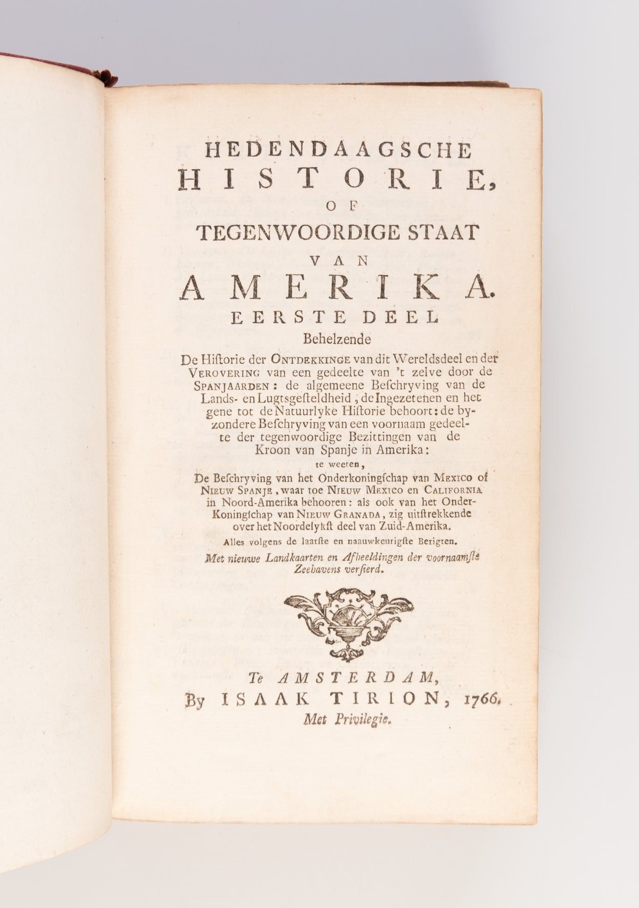 Hedendaagsche  Historie, of Tegenwoordige Staat Van Amerika.