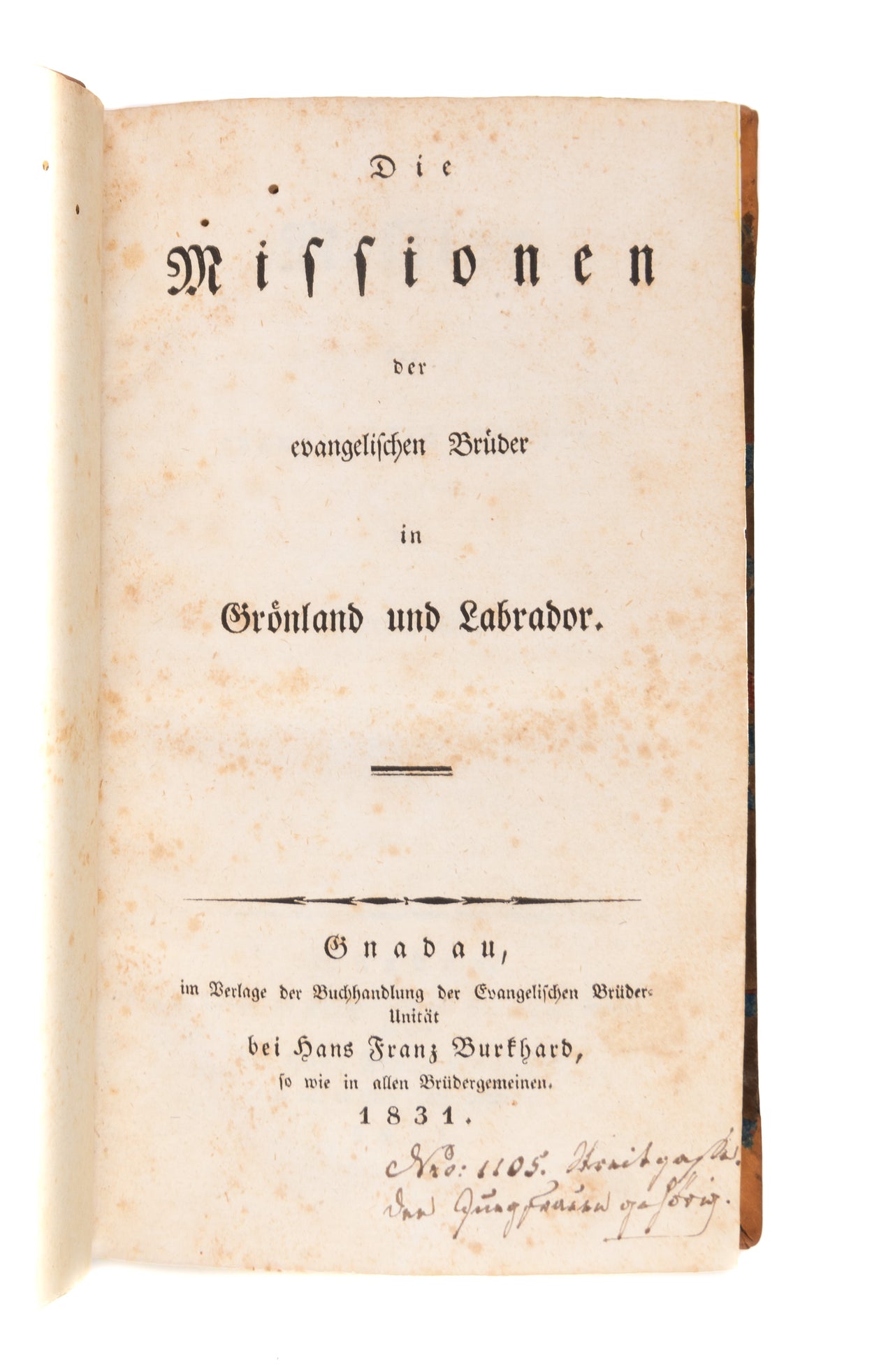 Die Missionen der Evangelischen Brüder in Grönland und Labrador.