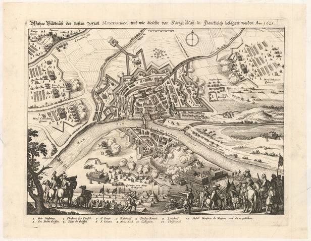 Wahre Bildtnuss der vesten Statt Montauban, vnd wie dieselbe von Königl. May: in Frankreich belägert worden Anno 1621