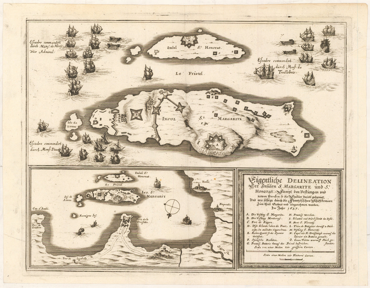 Eigentliche Delineation Der Insulen S. Margarite und St. Honorat. Sampt den Vestungen und newen Wercken so die Spanier darine gabawten, Und wie selbige durch die Frantzösischen SchiffArmeen Zum theil Erobert und eingenohmen worden, Im Jahr 1637.