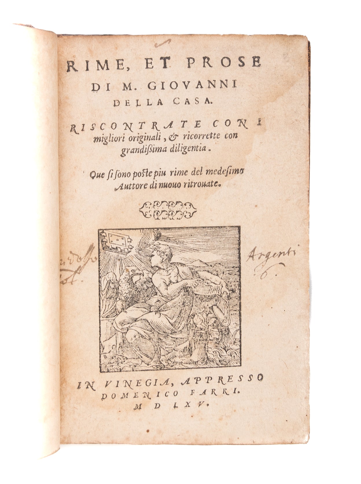 Rime et Prose di M. Giovanni Della Casa. Riscontrate con i migliori originali, & ricorrette con grandissima diligentia.