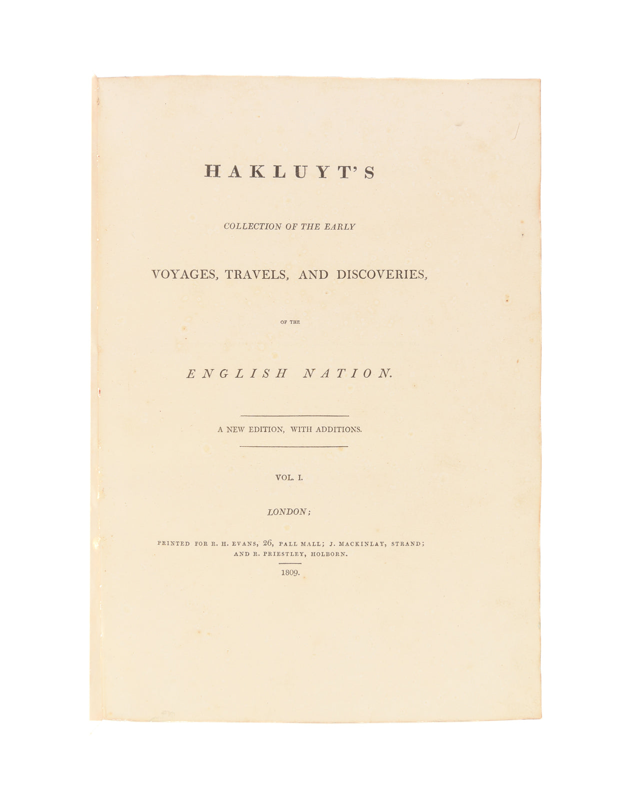 Hakluyt's Collection of the Early Voyages, Travels, and Discoveries, of the English Nation.