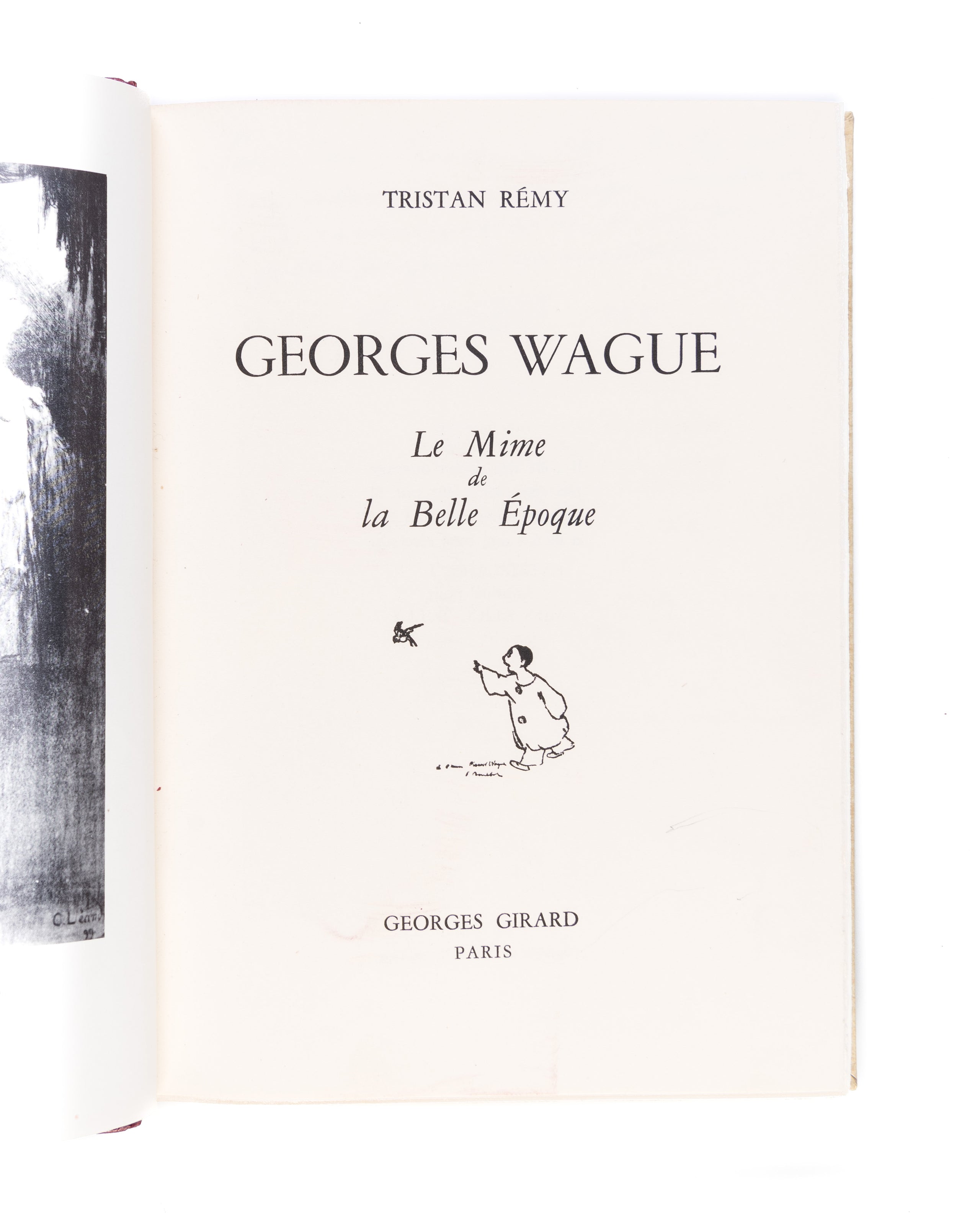 Georges Wague. Le Mime de la Belle Epoque.