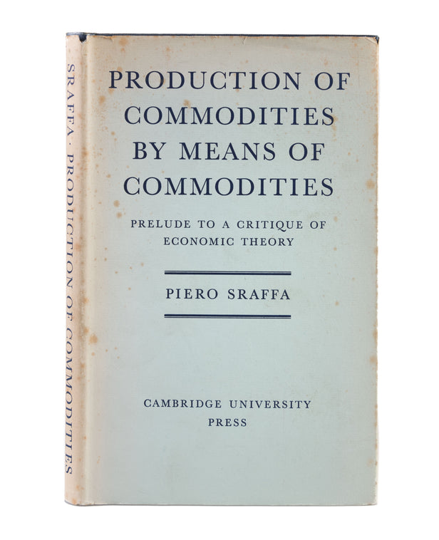 Production of Commodities by Means of Commodities. Prelude to a Critique of Economic Theory.