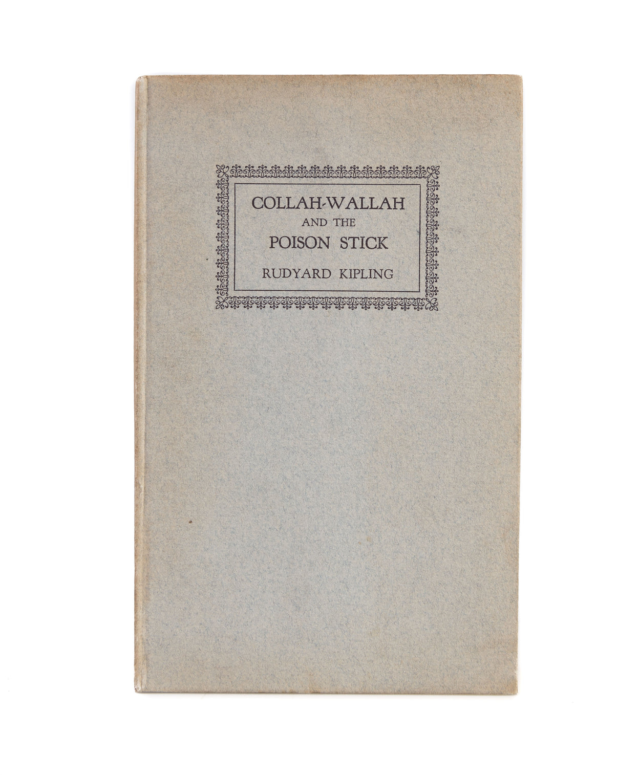 Collah-Wallah and the Poison Stick.