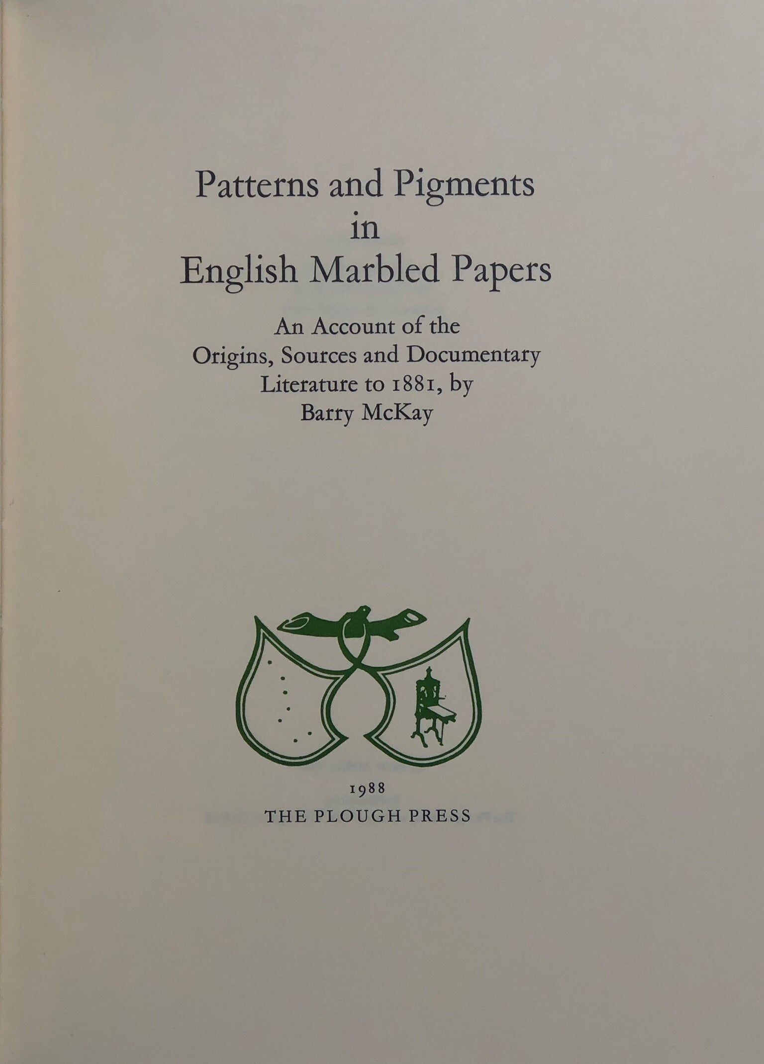 Patterns and Pigments in English Marbled Papers. An Account of the Origins, Sources and Documentary Literature to 1881.