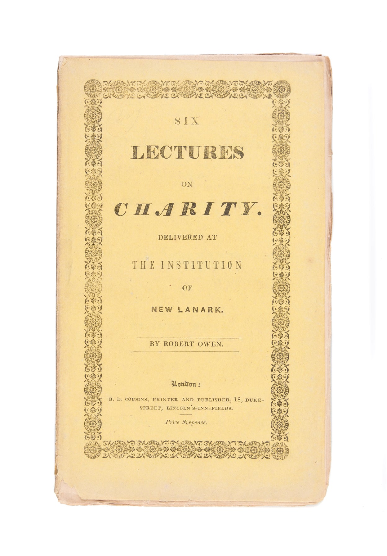 Six Lectures on Charity, delivered at The Institution of New Lanark, upon the thirteenth chapter of the first epistle to the Corinthians.