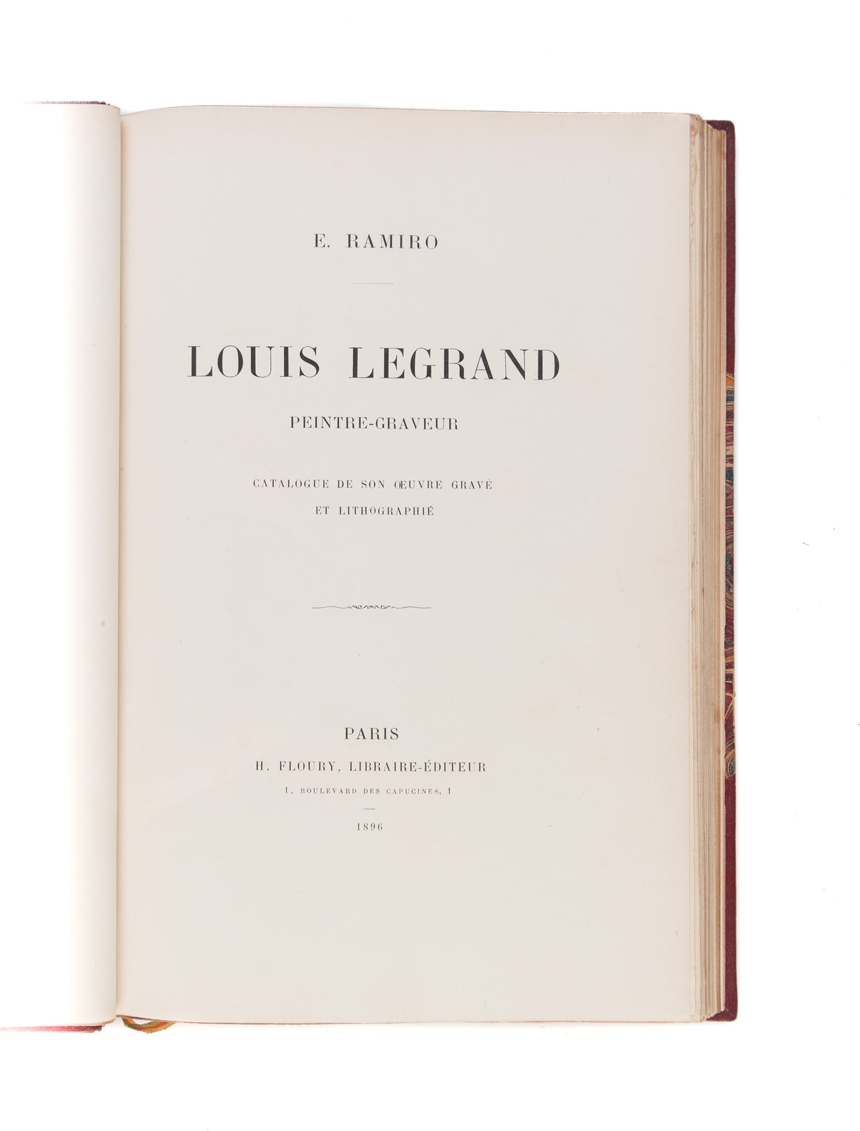 Louis Legrand, peintre-graveur: Catalogue de son oeuvre gravé et lithographié.