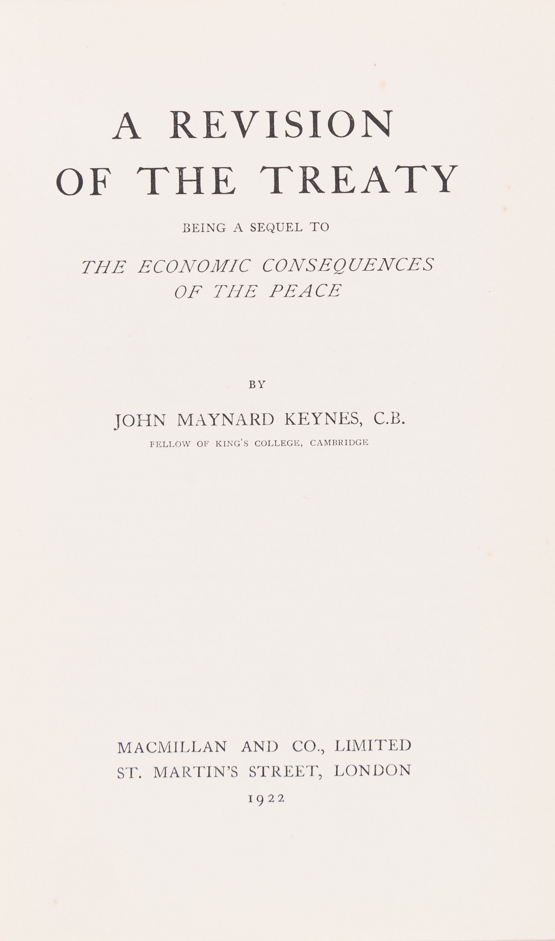 A Revision of the Treaty. Being a Sequel to The Economic Consequences of the Peace.