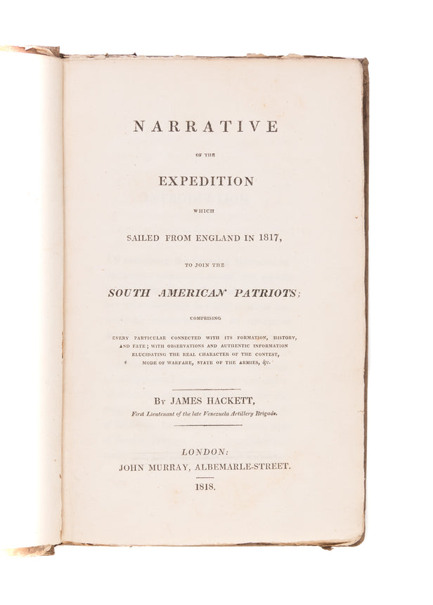 Narrative of the Expedition which sailed from England in 1817, to join the South American Patriots;