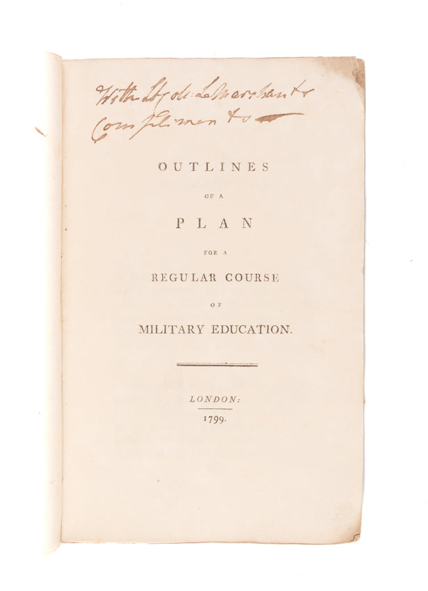Outlines of a plan for a regular course of military education.