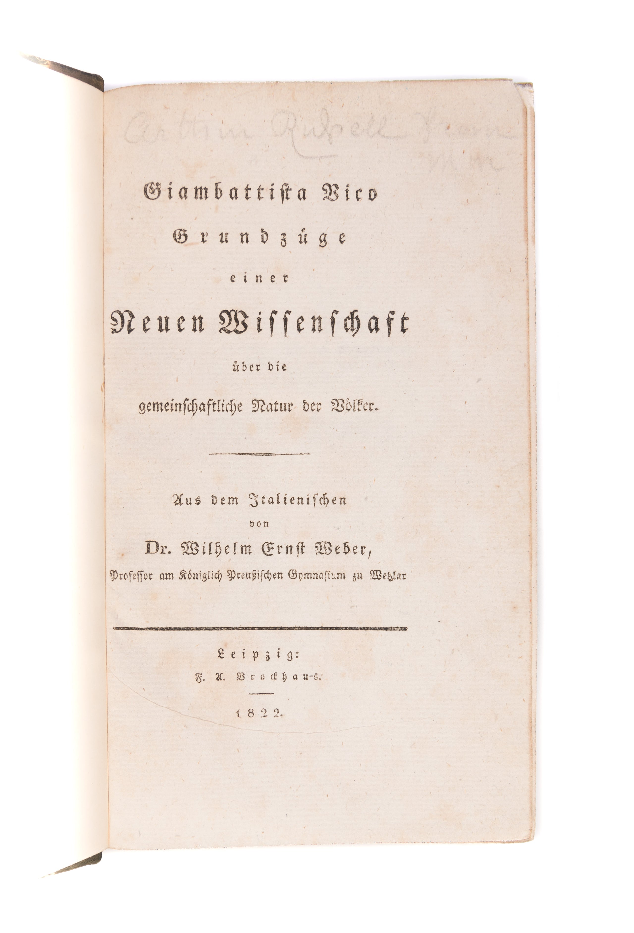 Grundzüge einer Neuen Wissenschaft über die gemeinschaftliche Natur der Völker. Aus dem Italienischen von Dr. Wilhelm Ernst Weber.