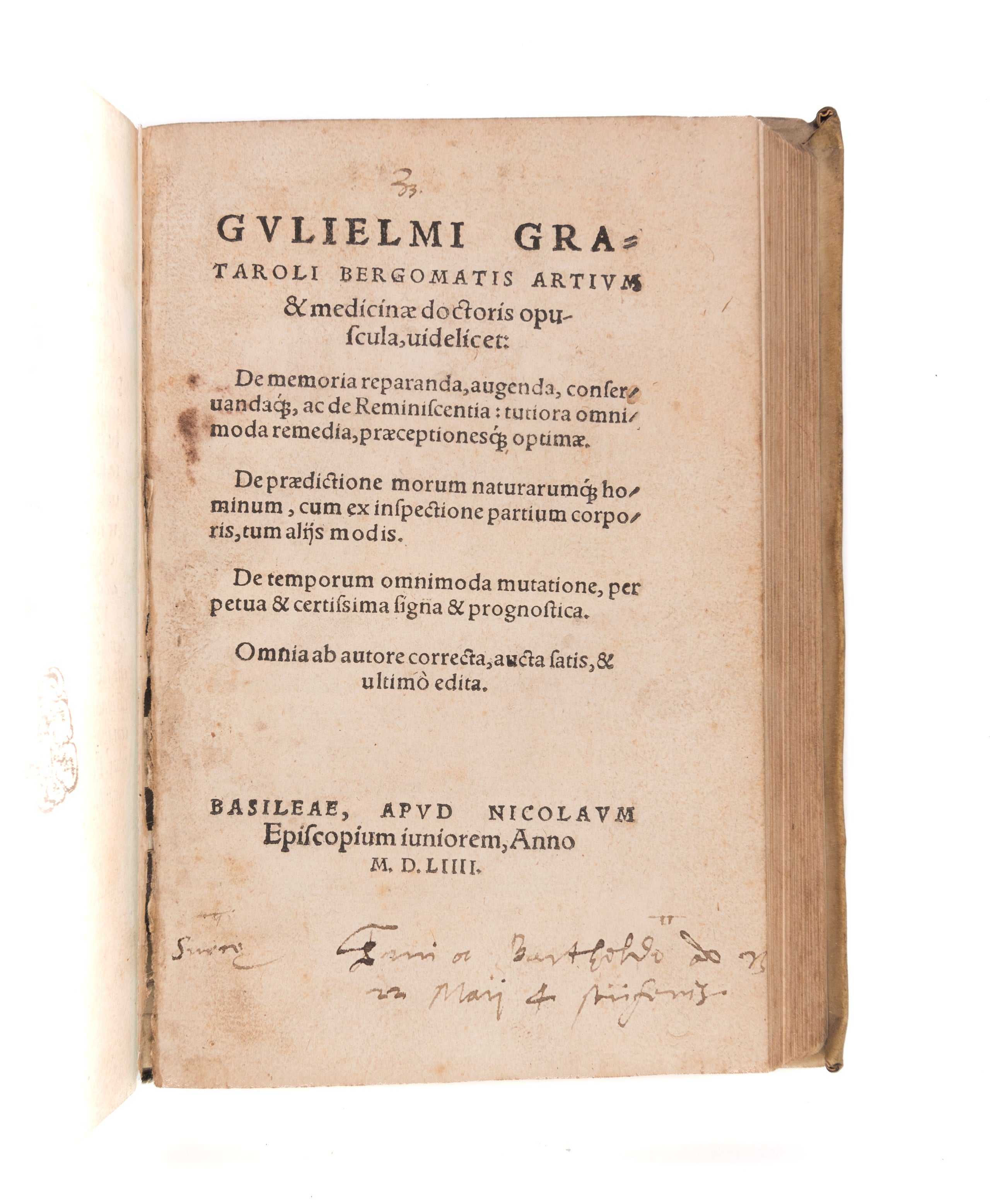 De somniorum interpretatione.  Basel, Johann Froben, September, 1539.  (with:) GRATAROLI (Guglielmo). De memoria reparanda. Basel, Nicholas Episcopius, March, 1554.