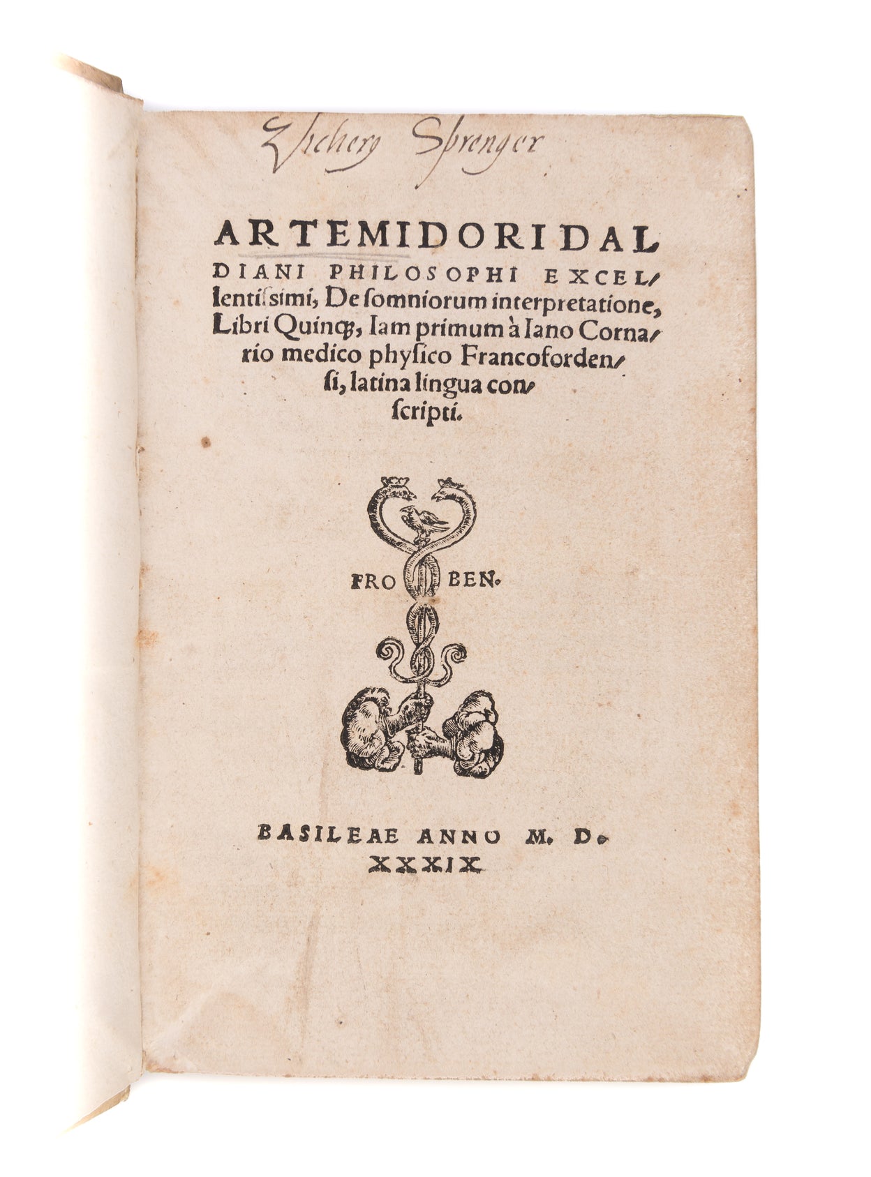 De somniorum interpretatione.  Basel, Johann Froben, September, 1539.  (with:) GRATAROLI (Guglielmo). De memoria reparanda. Basel, Nicholas Episcopius, March, 1554.