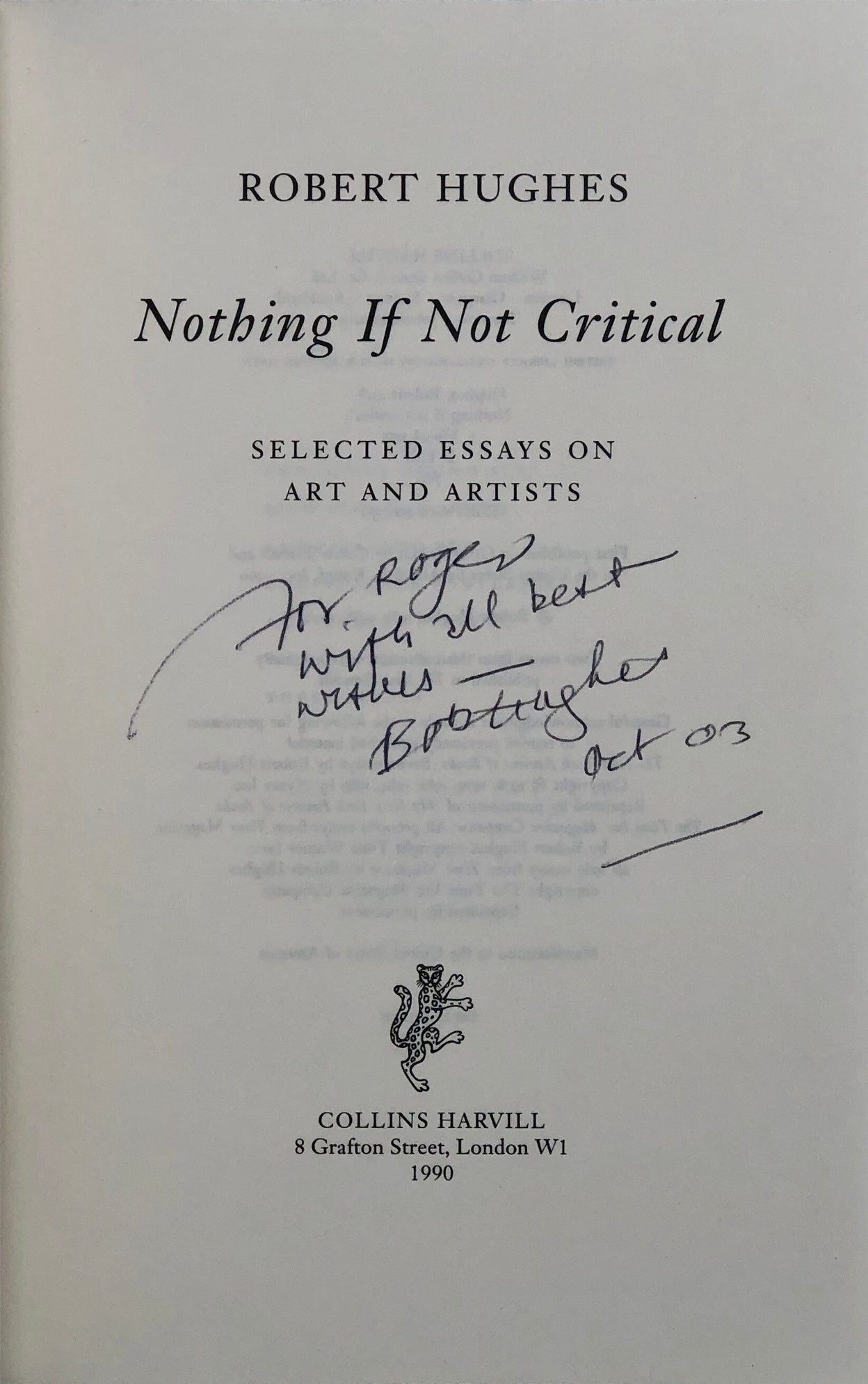 Nothing if Not Critical. Selected essays on Art and Artists.