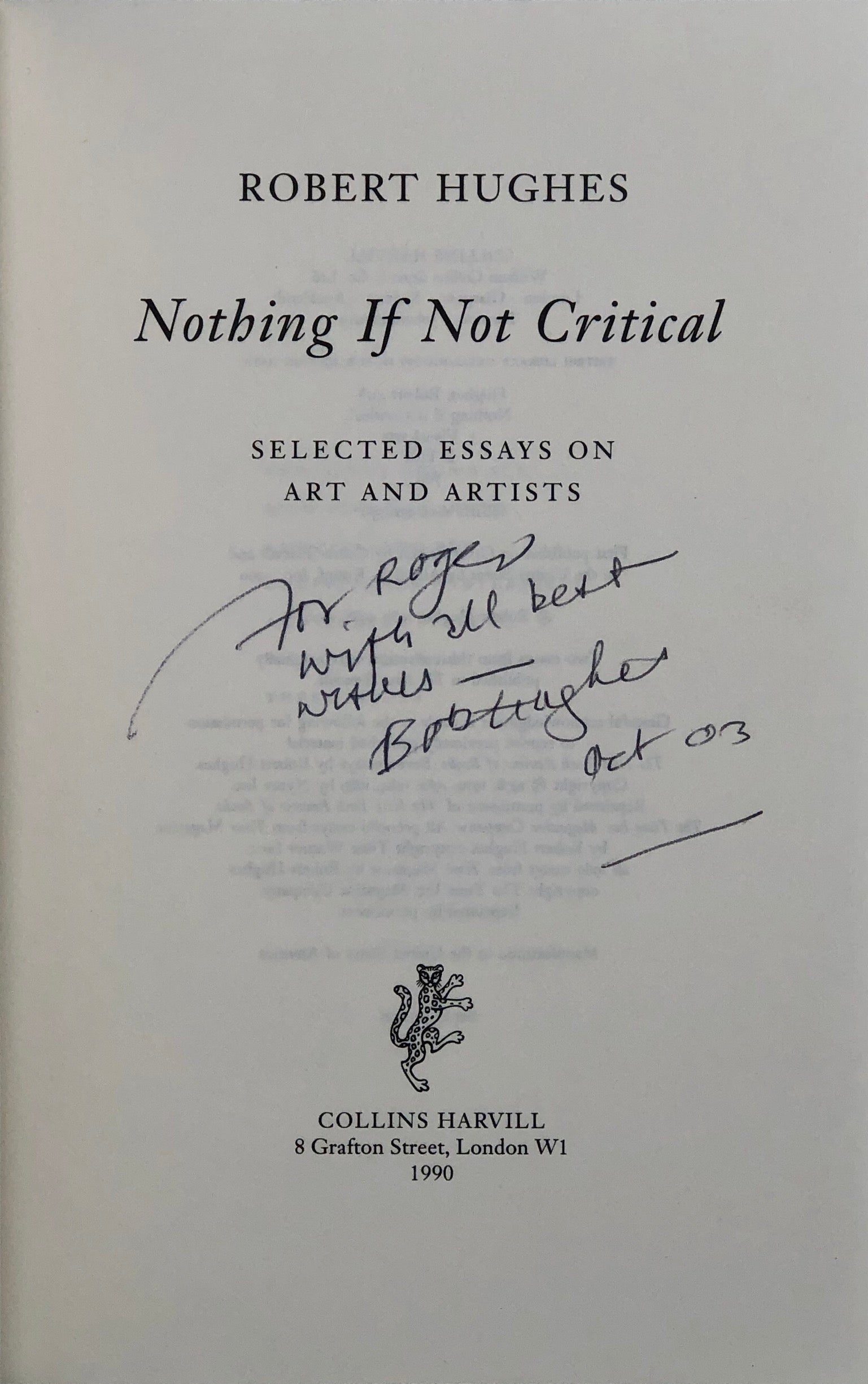 Nothing if Not Critical. Selected essays on Art and Artists.