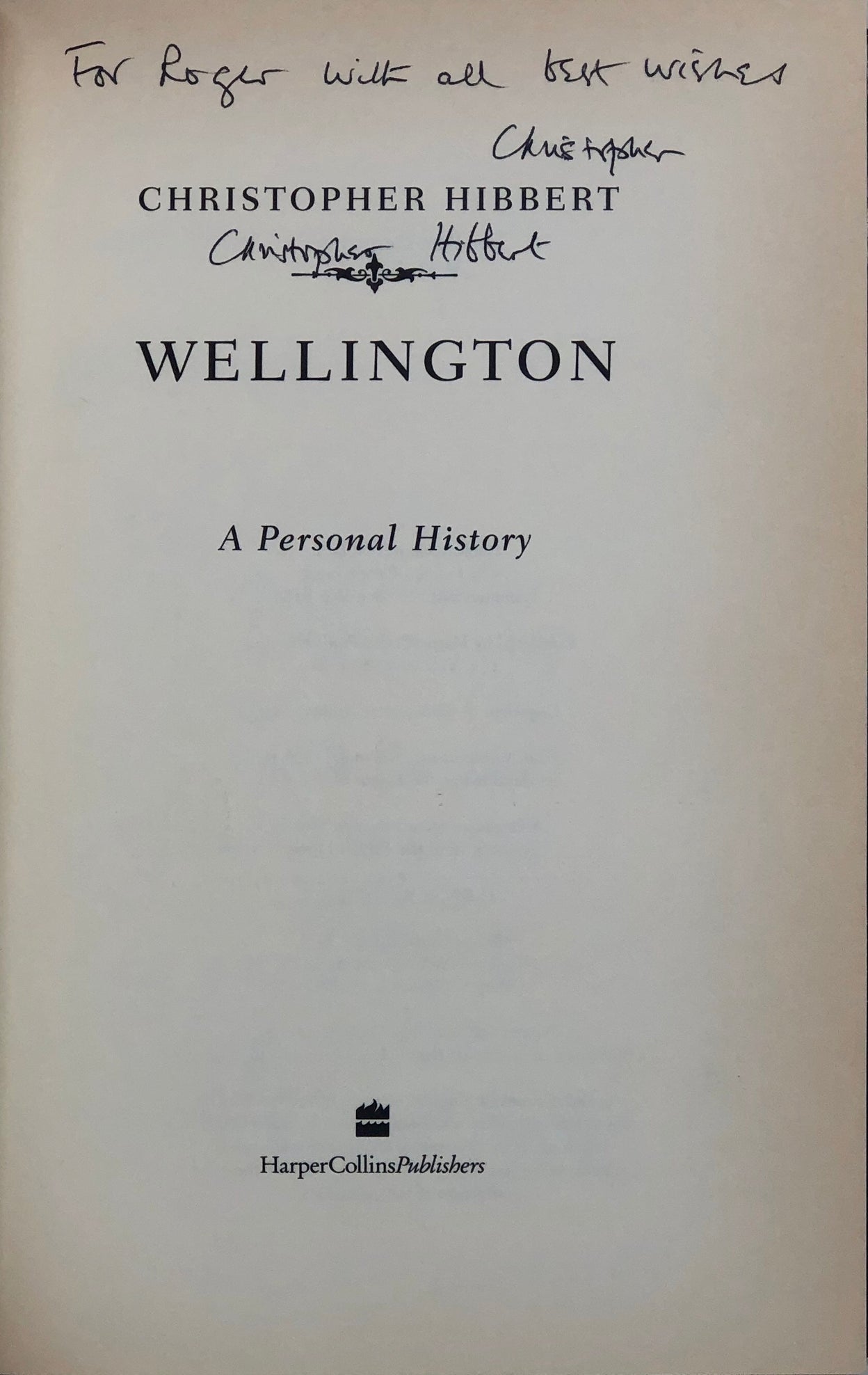 Wellington. A Personal History.