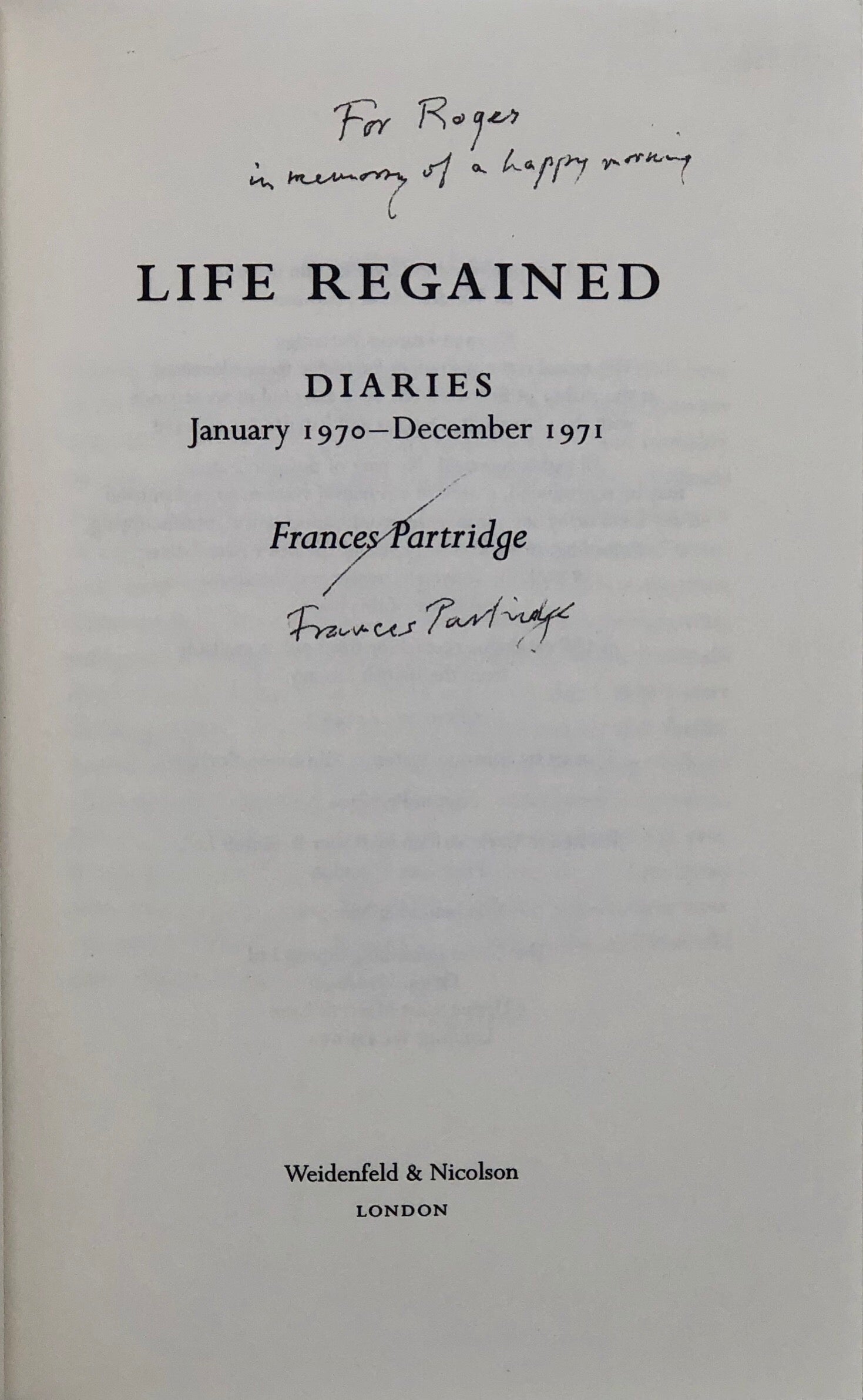 Life Regained. Diaries January 1970 - December 1972.