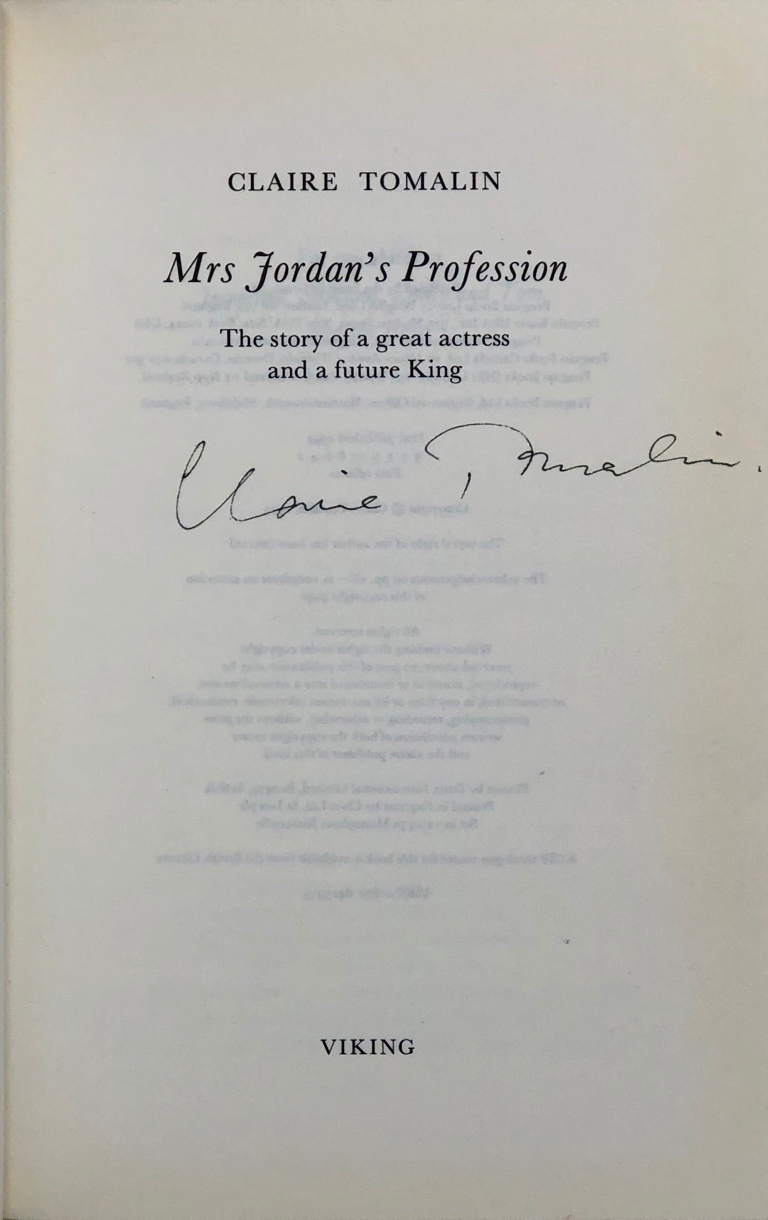 Mrs Jordan's Profession. The Story of a Great Actress and a Future King.