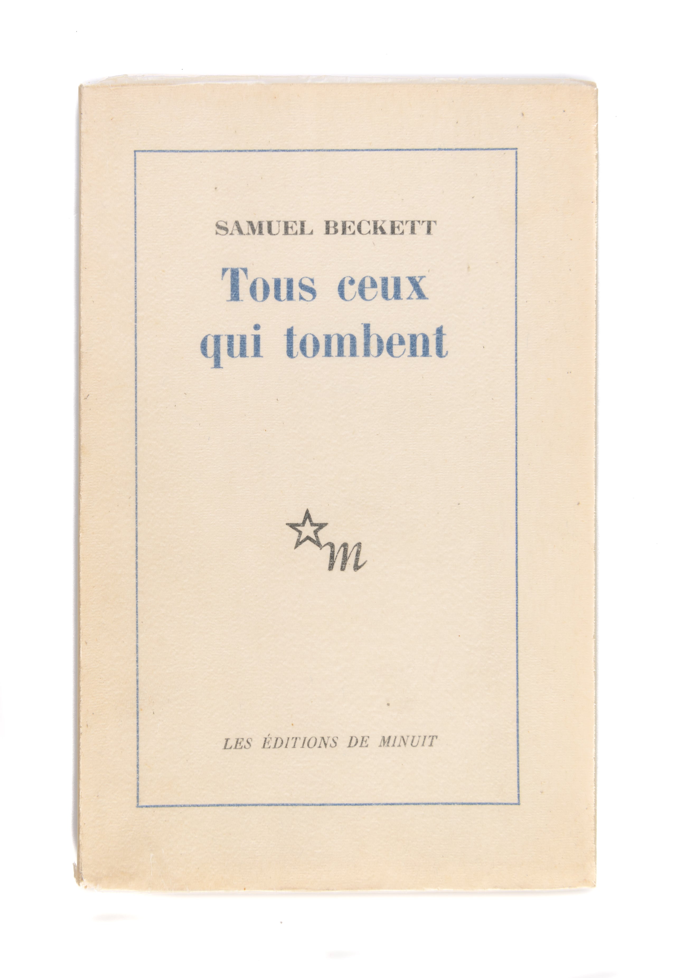 Tous Ceux Qui Tombent. Piéce Radiophonique. Traduit de l'anglais par Robert Pinget.