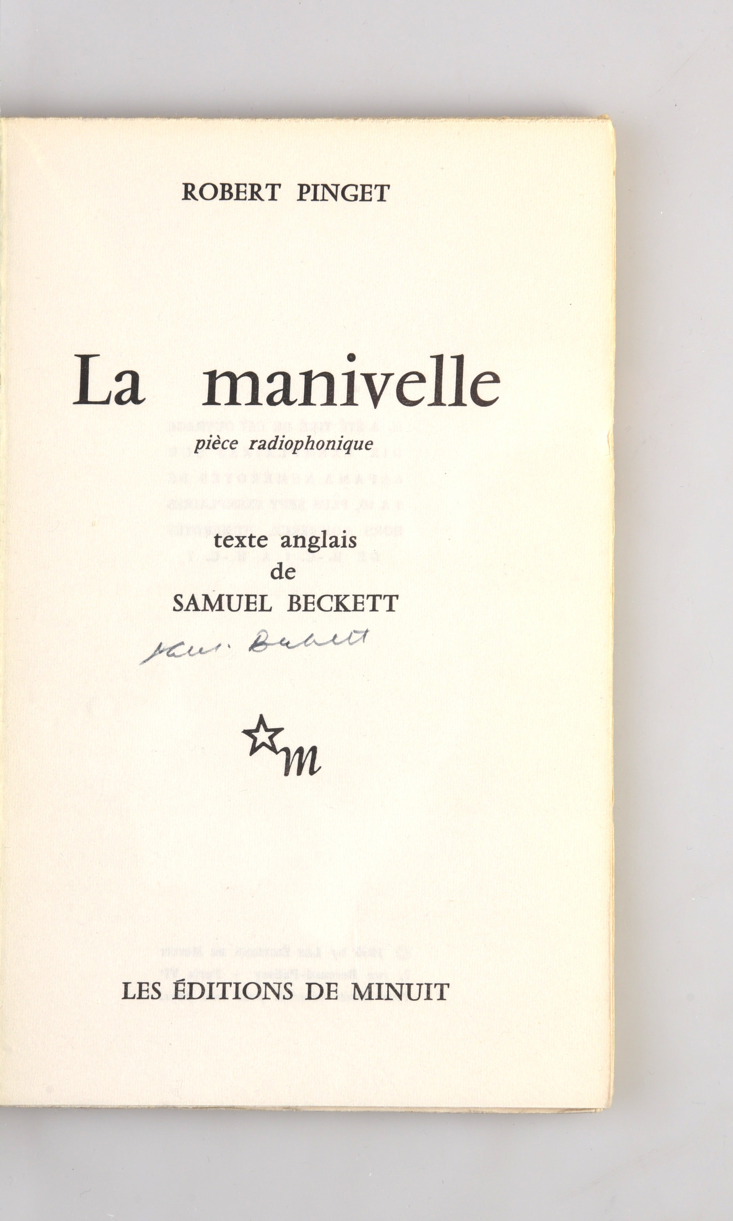 La Manivelle. Pièce Radiophonique. By Robert Pinget. Translated by Samuel Beckett.