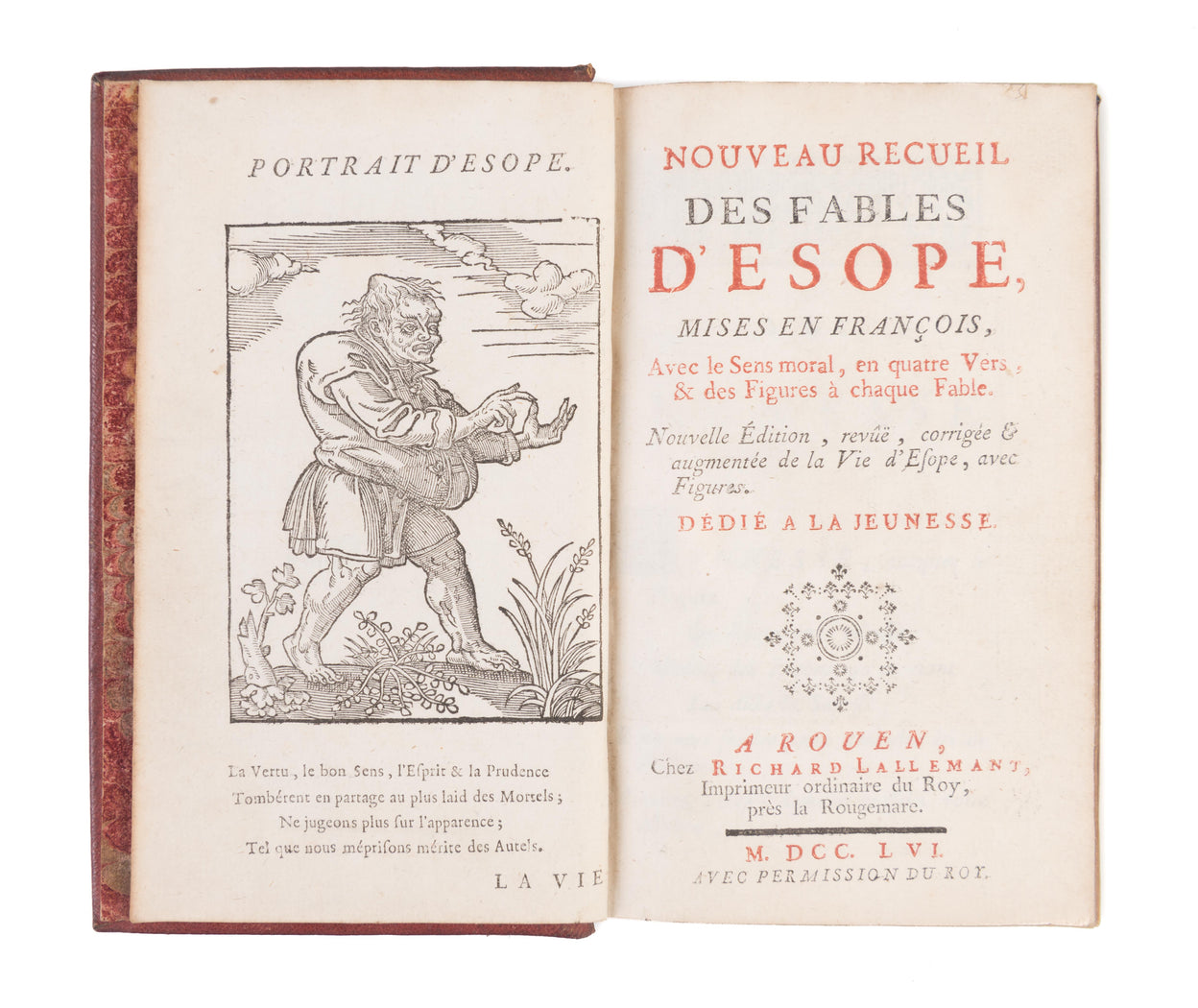 Nouveau recueil des fables, mises en françois, avec le sens moral, en quatre vers, & es figures à chaque fable.
Rouen, Richard Lallemant, 1756.